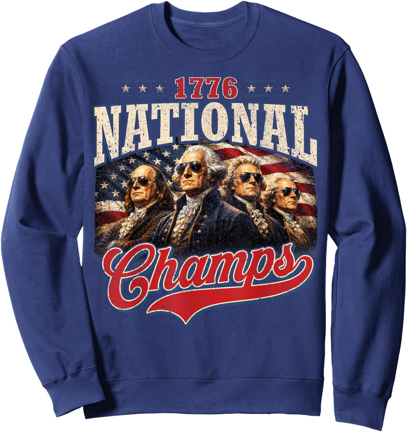 1776 National Champs Patriotic American Flag 4th of July Sweatshirt - Sweatshirt | Navy