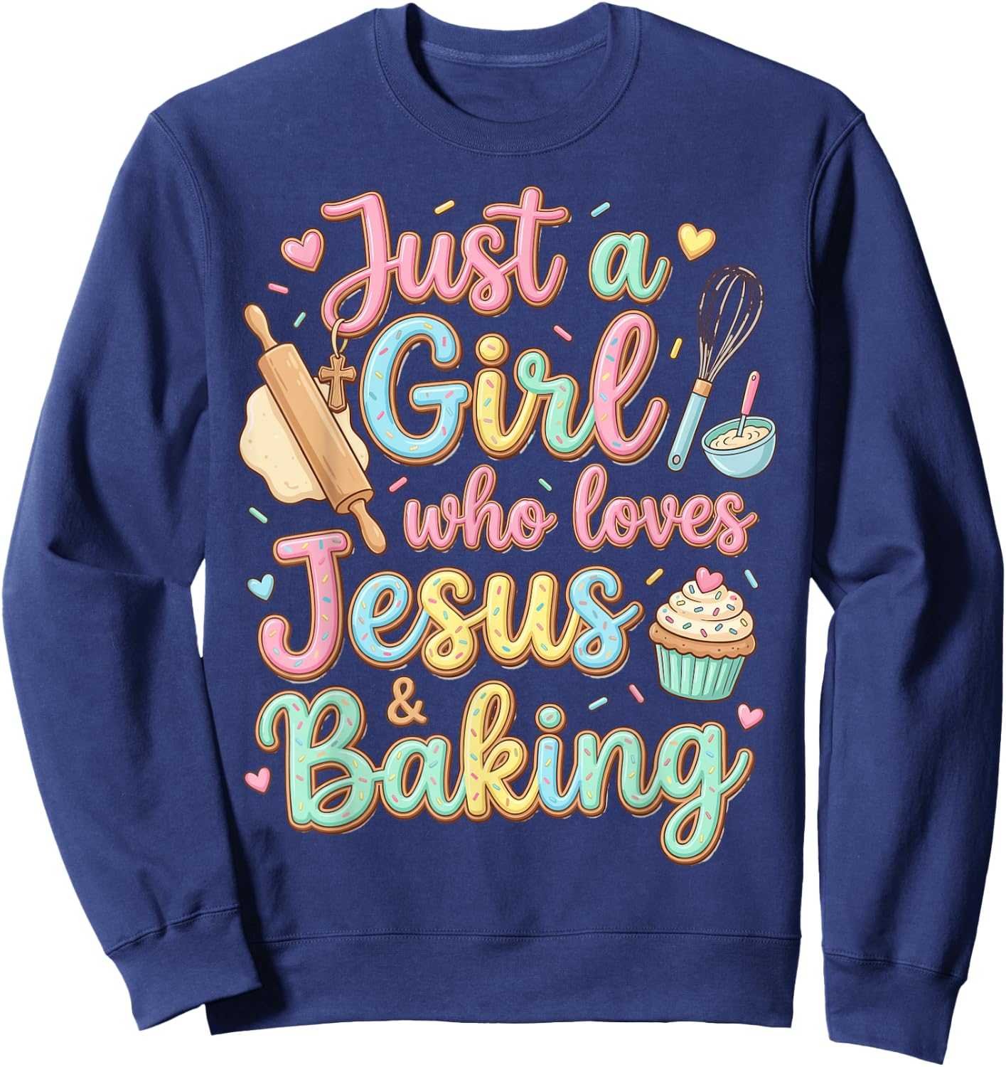 Just a Girl who Loves Jesus and Baking Christian Baker Kids Sweatshirt - Sweatshirt | Navy