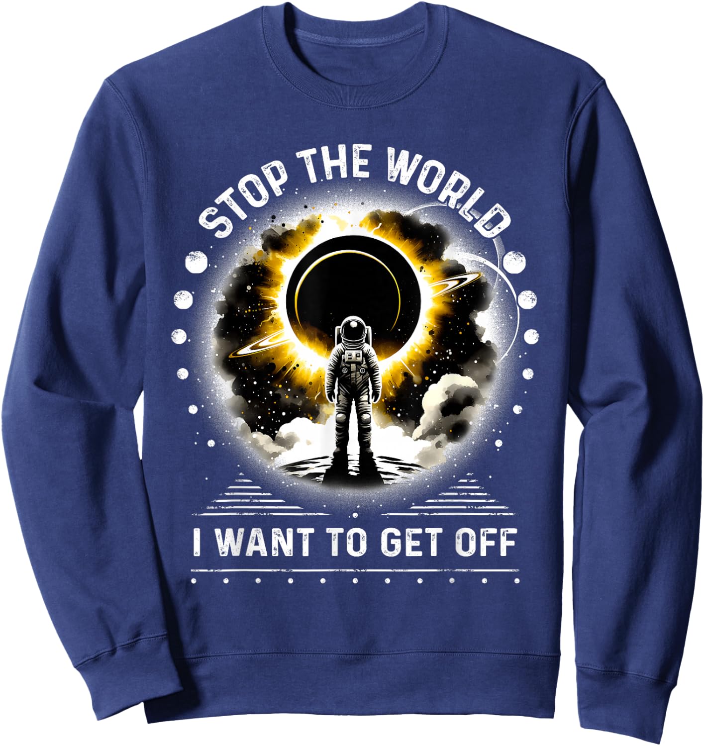 Astronaut Escape Plan Get Off World Sarcastic Sweatshirt - Sweatshirt | Navy