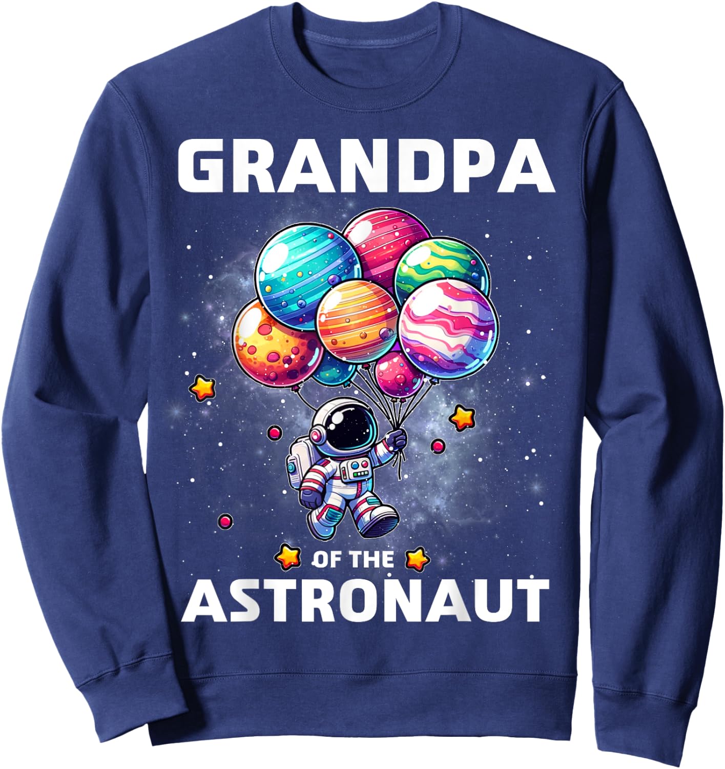 Grandpa of the Astronaut Space Theme First Birthday Party Sweatshirt - Sweatshirt | Navy