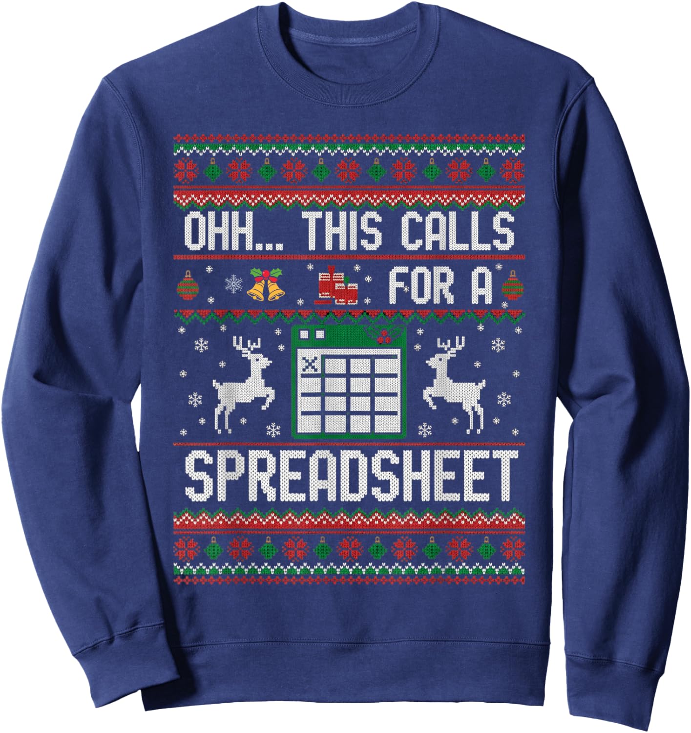 Oh This Calls for a Spreadsheet Office Christmas Sweater Sweatshirt - Sweatshirt | Navy