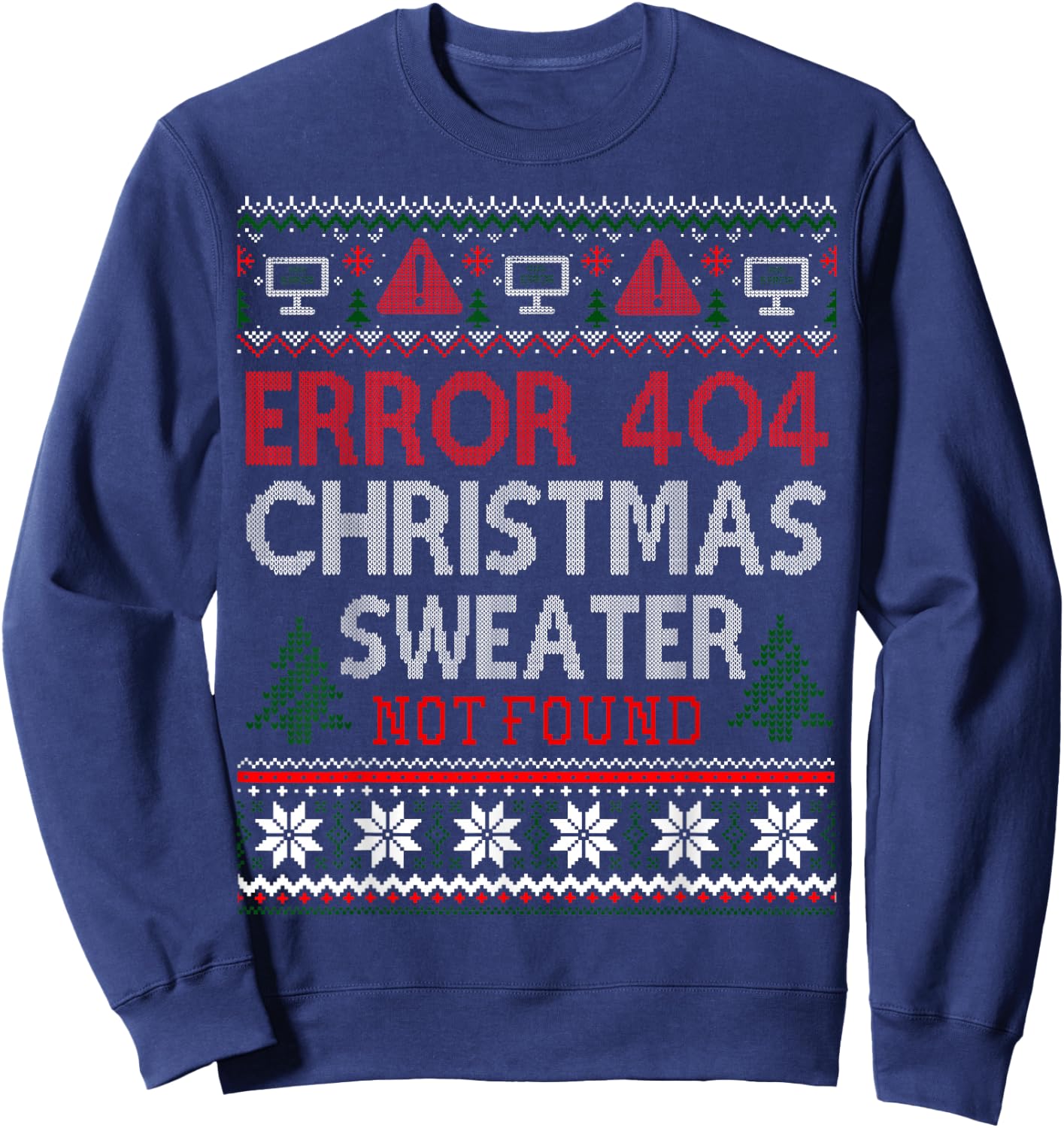 Ugly Sweater Not Found Error 404 Computer Funny Christmas Sweatshirt - Sweatshirt | Navy