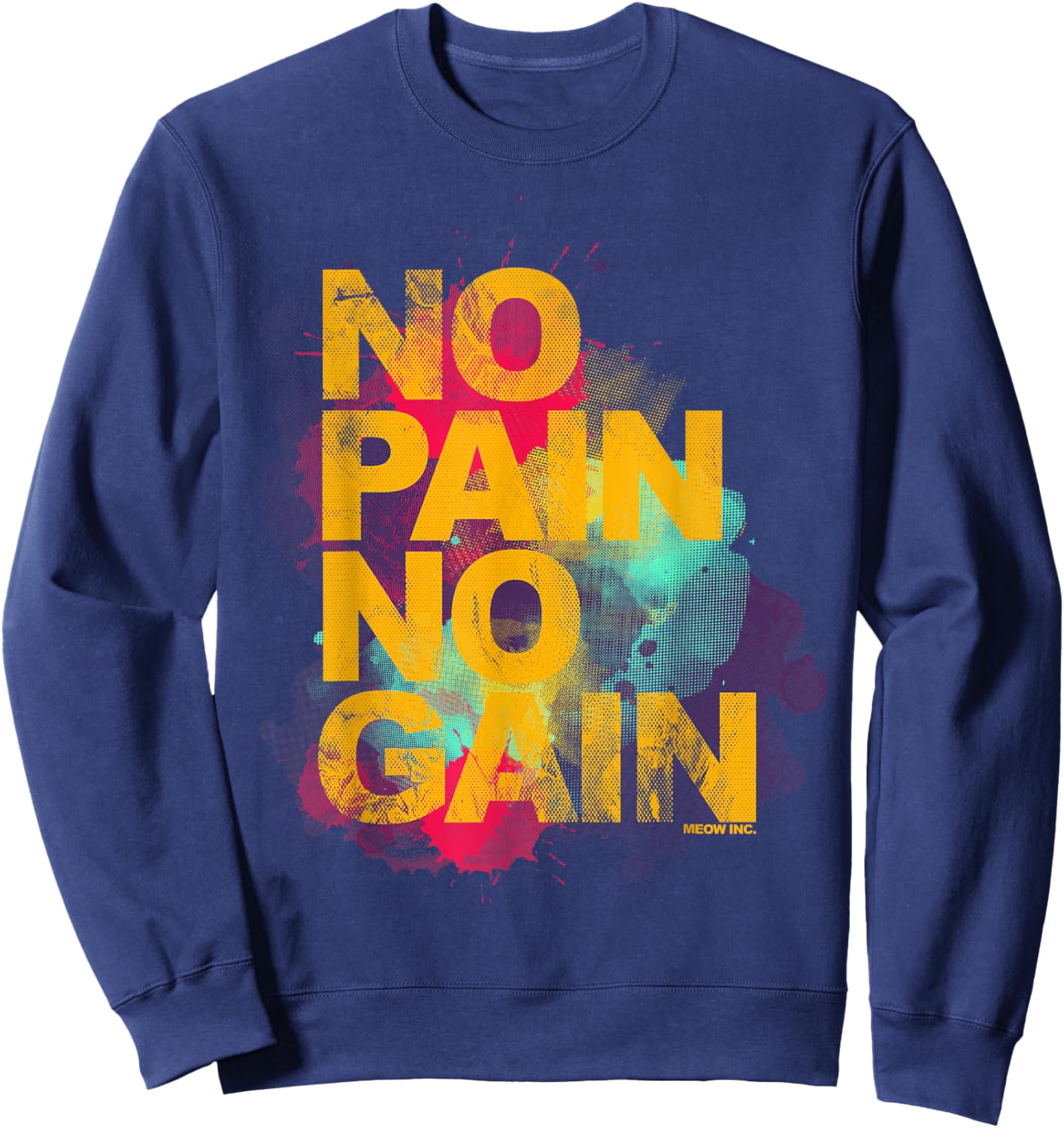 No Pain No Gain - Training, men, women Sweatshirt - Sweatshirt | Navy