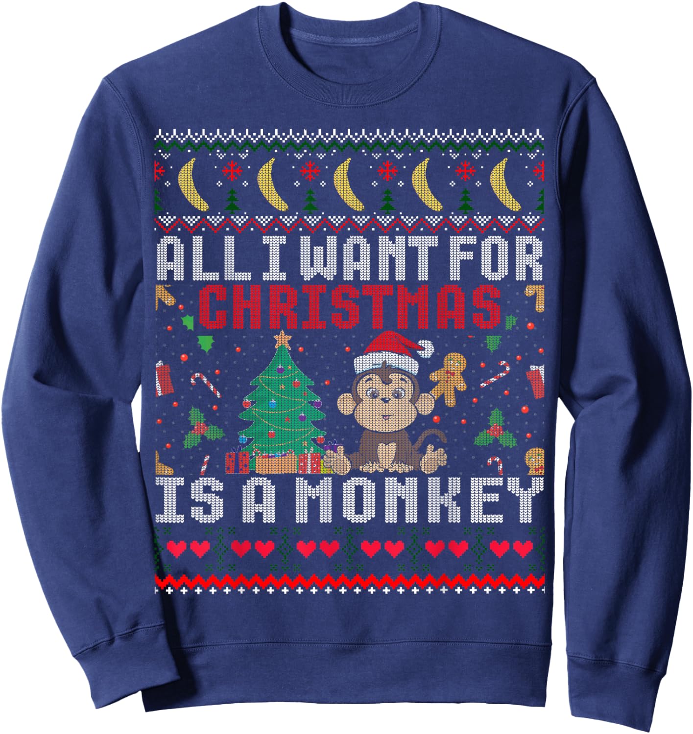 I Want For Christmas Is A Monkey Boy Girl Gift Ugly Sweater Sweatshirt - Sweatshirt | Navy