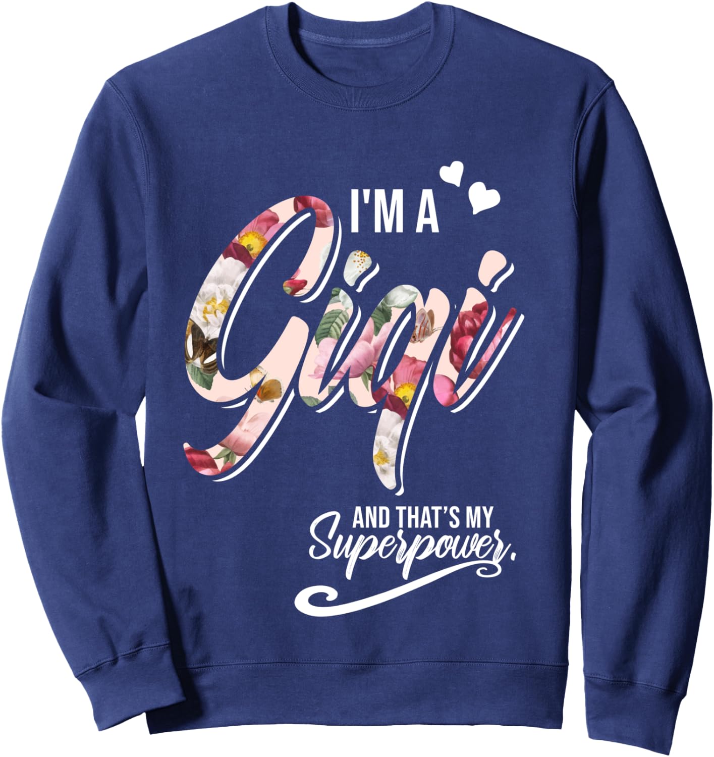 I'm a Gigi and that's my Superpower Christmas Grandma Sweatshirt - Sweatshirt | Navy