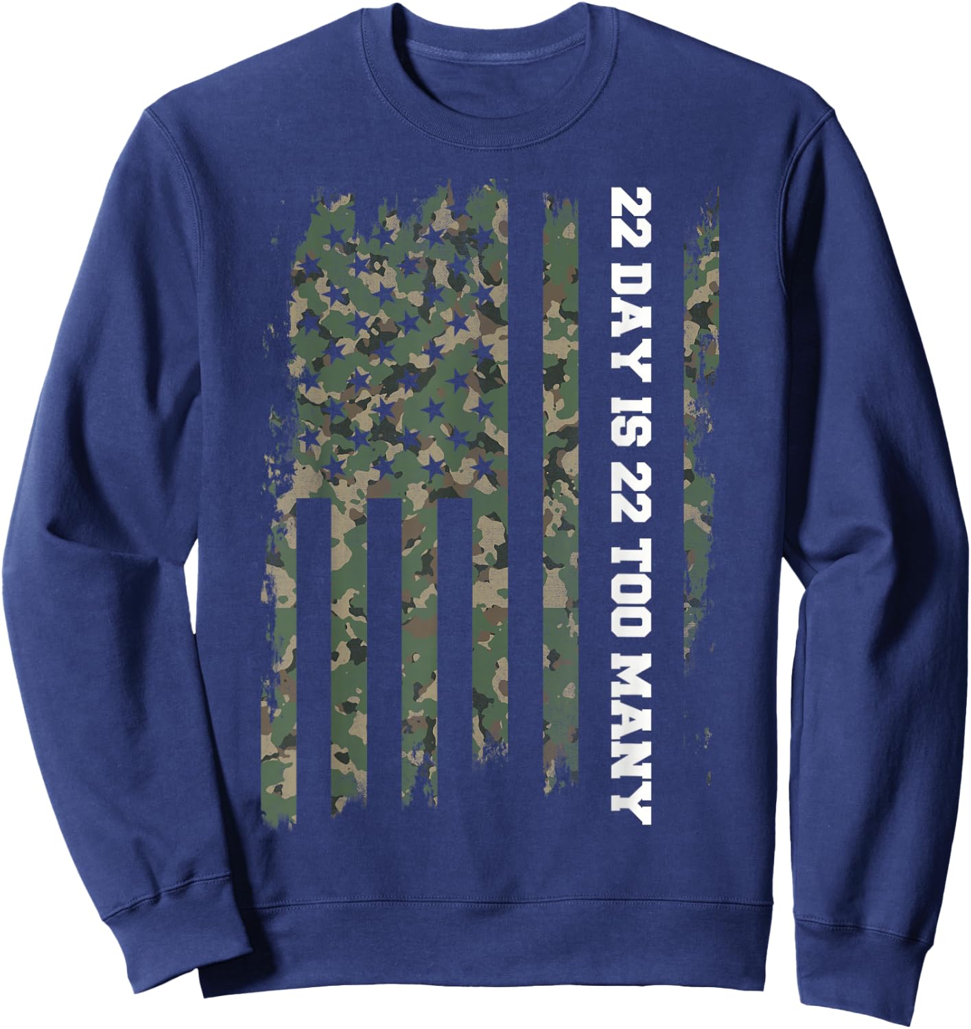 22 A Day Veteran Lives Matter Army Suicide Awareness Sweatshirt - Sweatshirt | Navy
