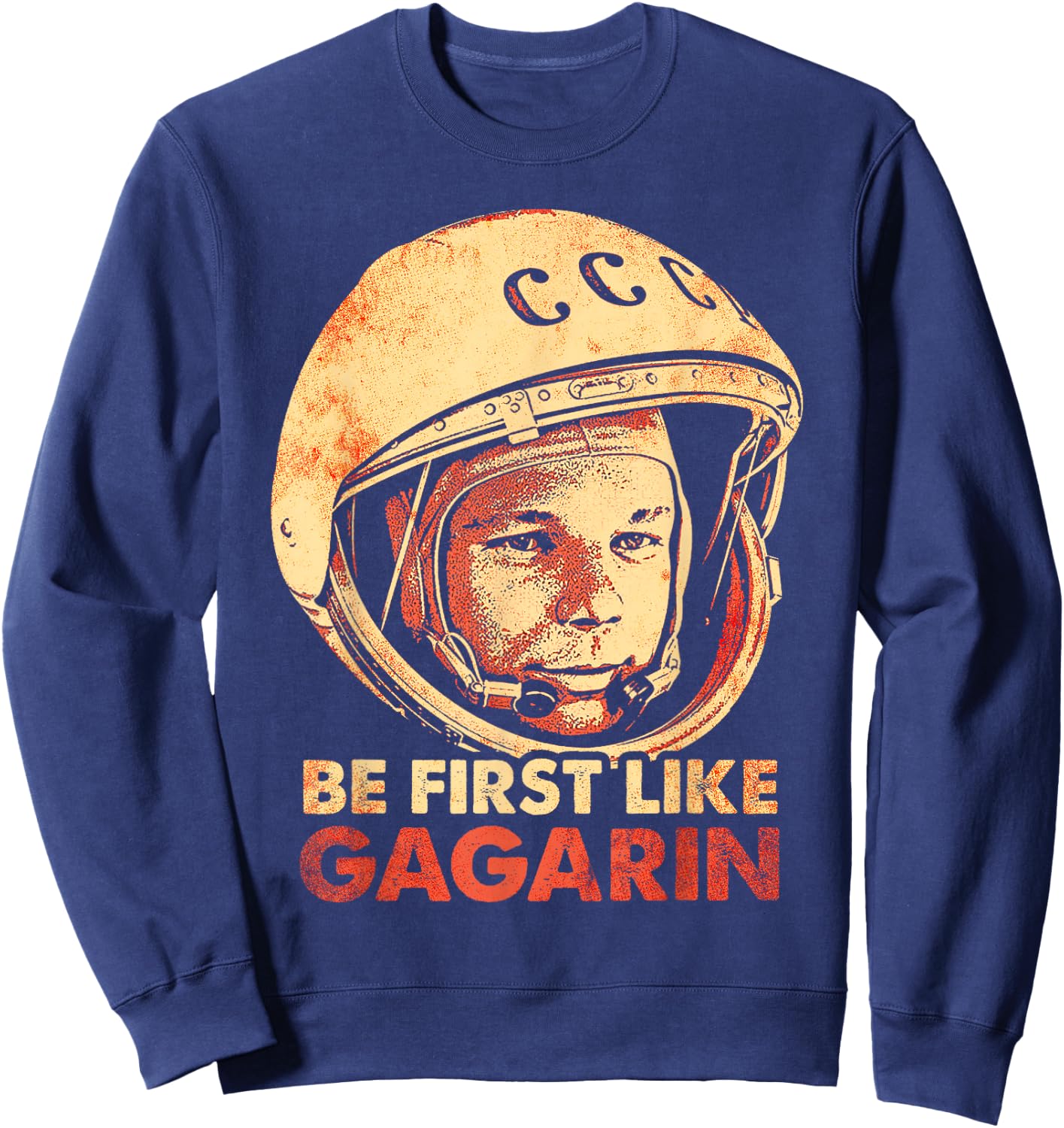 Yuri Gagarin Cosmonaut Astronaut Space First Soviet Union Sweatshirt - Sweatshirt | Navy