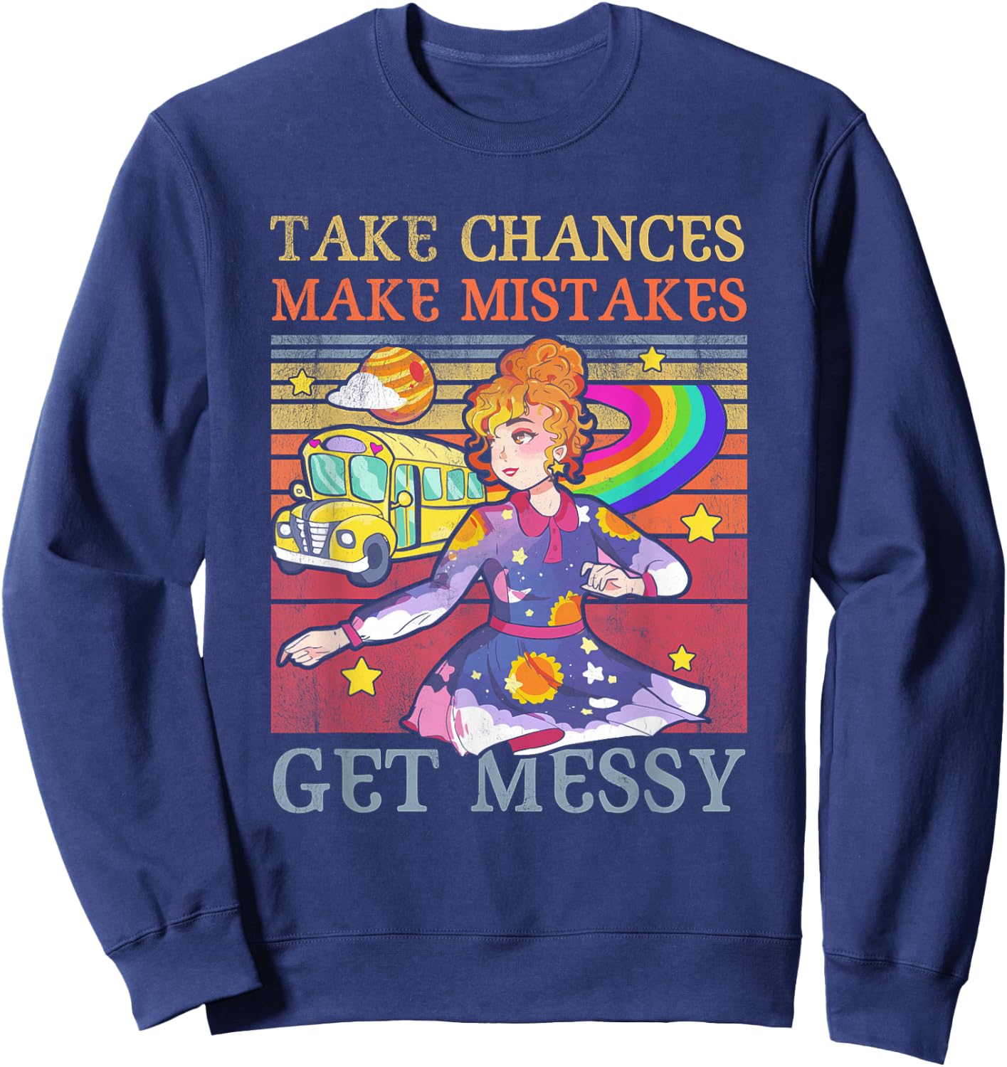 Take Chances Make Mistakes Get Messy Vintage Sweatshirt - Sweatshirt | Navy