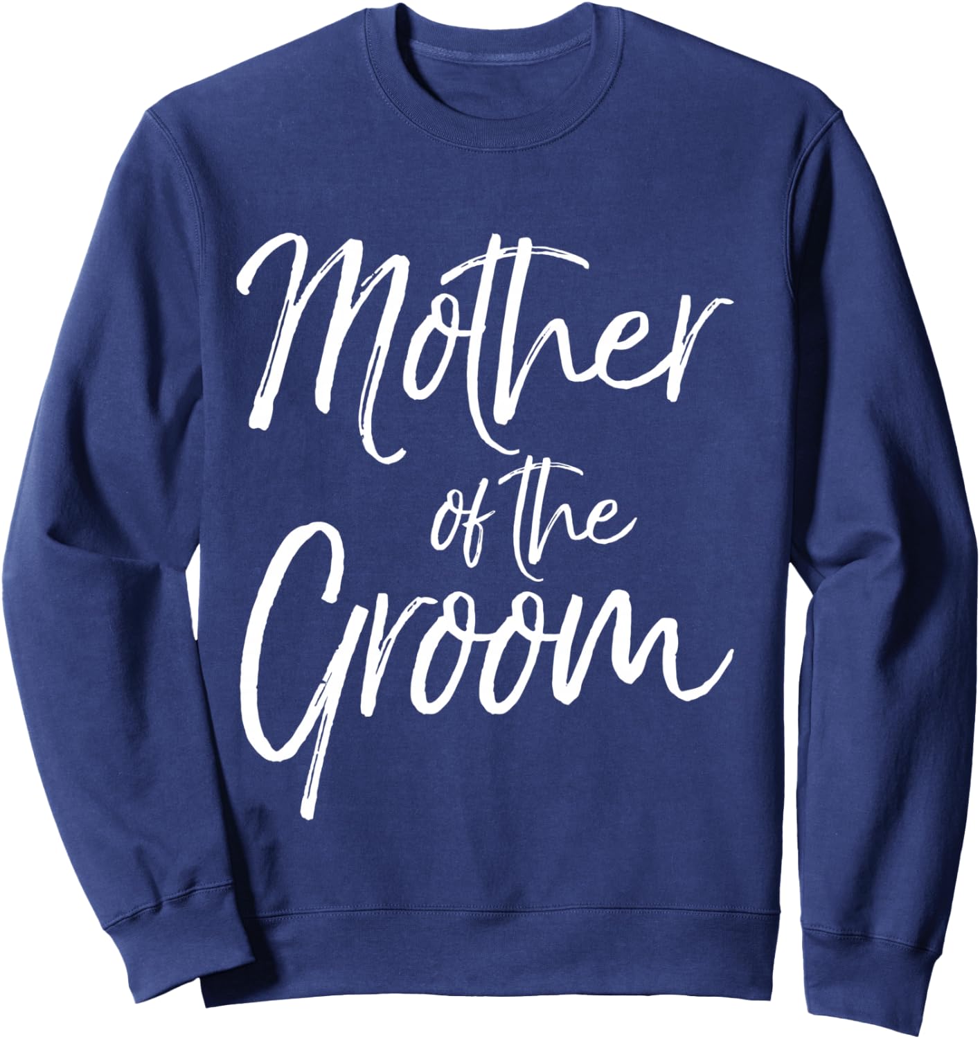 Matching Bridal Party Gifts for Family Mother of the Groom Sweatshirt - Sweatshirt | Navy