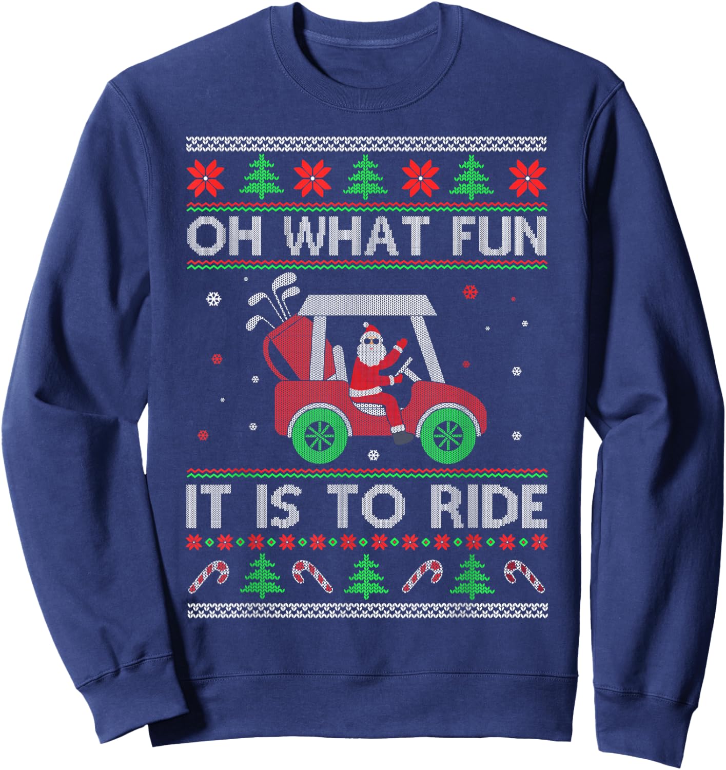 Oh What Fun It Is to Ride Golf Car Ugly Sweater Christmas Sweatshirt - Sweatshirt | Navy