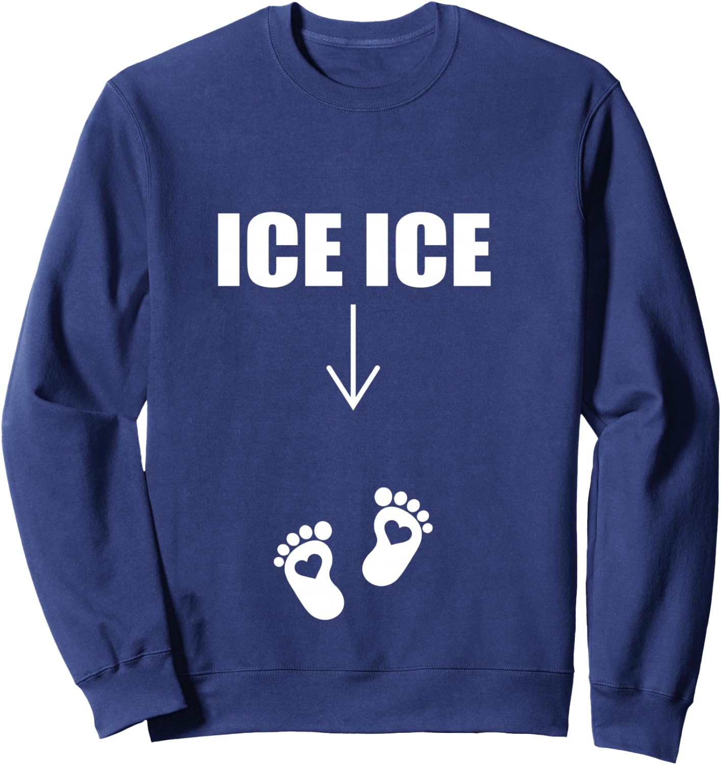 Ice Ice Baby Pregnancy Mom to be Announcement Shirt Funny Sweatshirt - Sweatshirt | Navy