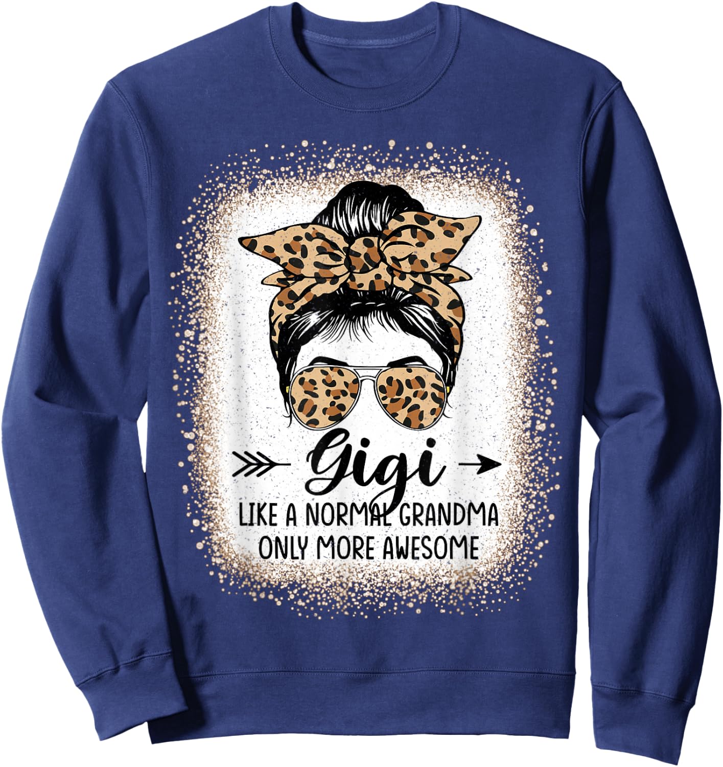 Gigi Like A Normal Grandma Only More Awesome Messy Bun Women Sweatshirt - Sweatshirt | Navy