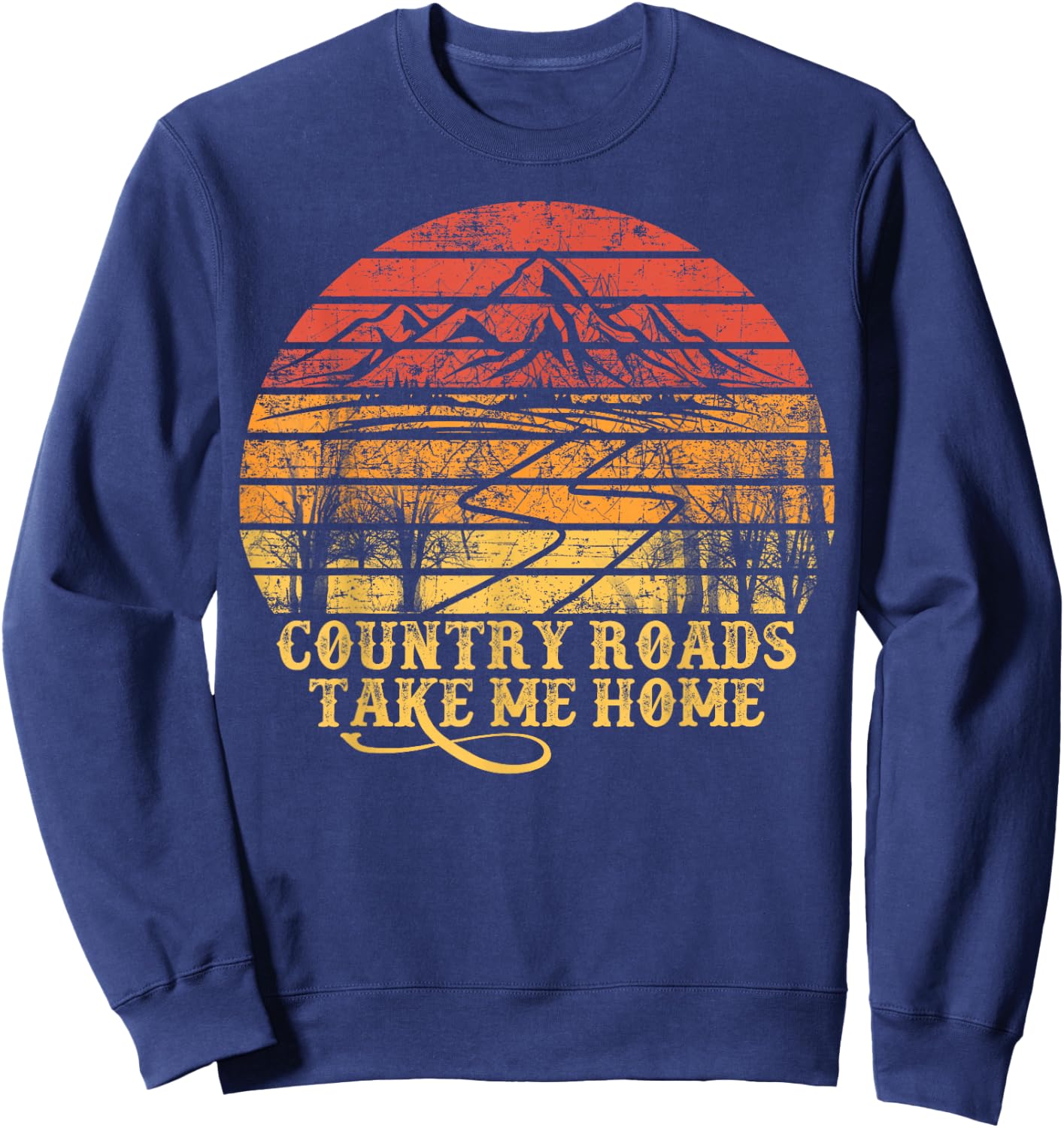 Vintage Retro Music Fans Country Roads Take Me Home Sweatshirt - Sweatshirt | Navy