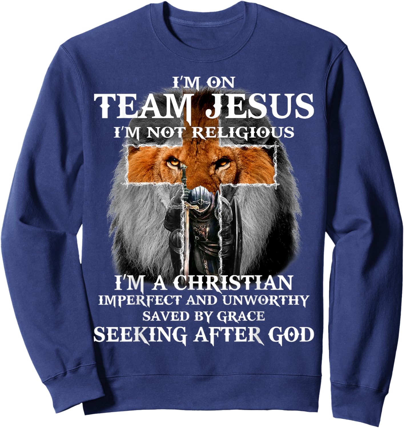 Knight templar I’m On Team Jesus I’m Not Religious Sweatshirt - Sweatshirt | Navy