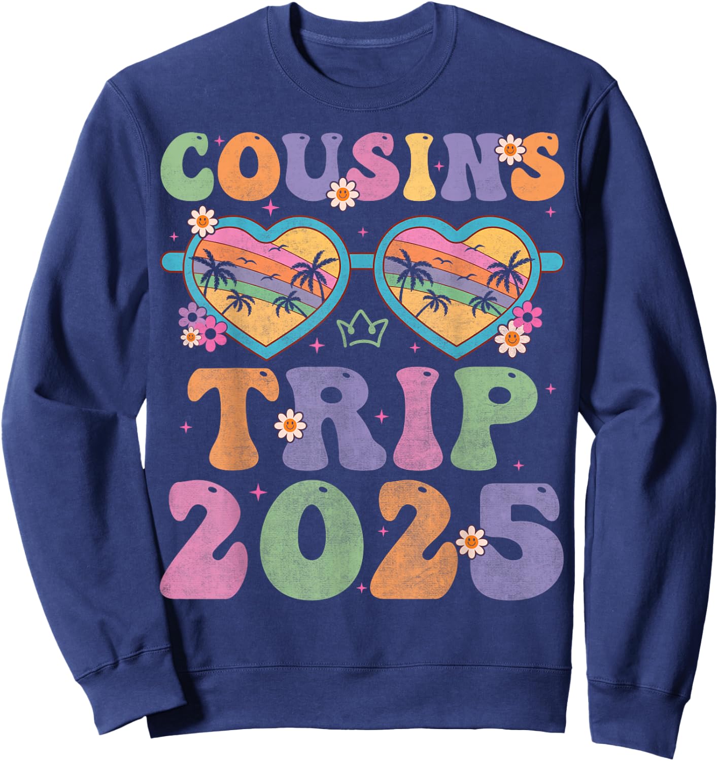 Cousins Trip 2025 for girls weekend Vacation Lover Road Trip Sweatshirt - Sweatshirt | Navy
