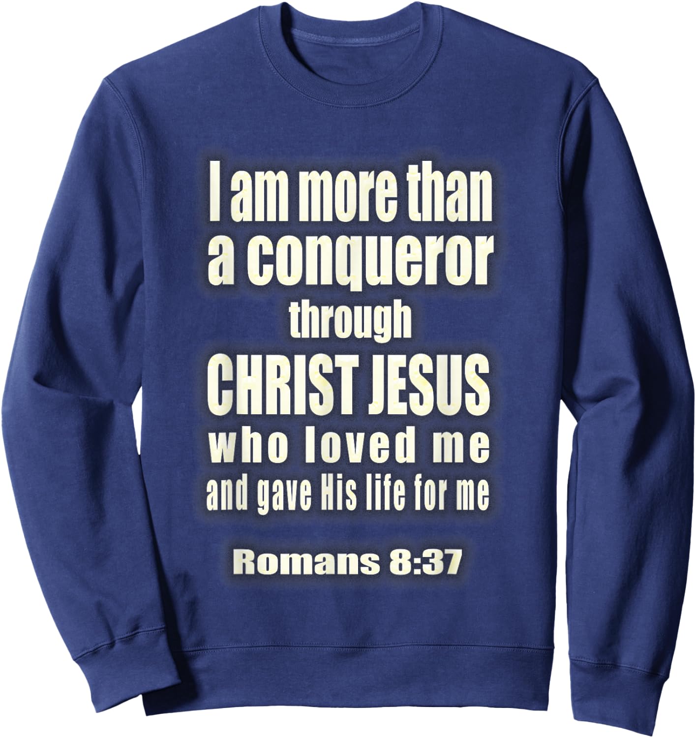 More Than A Conqueror Christian Sweatshirt - Sweatshirt | Navy
