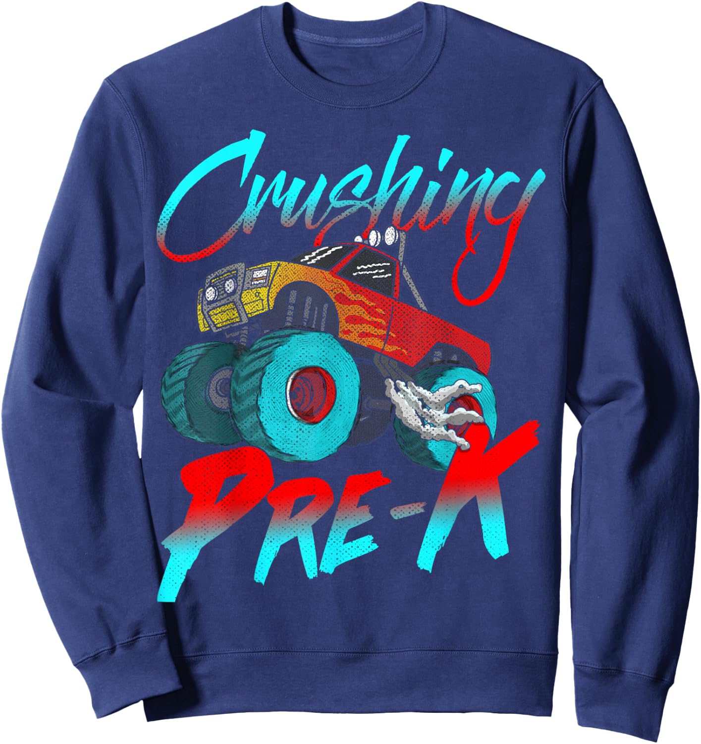 Crushing Pre K Monster Truck Back to School 3 and 4 year Boy Sweatshirt - Sweatshirt | Navy