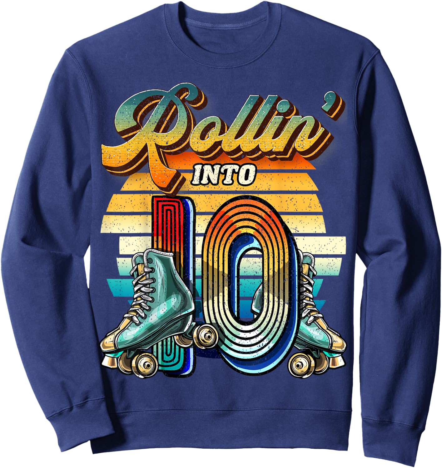 Rollin' into 10 Roller Skating Rink 10th Birthday Party Girl Sweatshirt - Sweatshirt | Navy