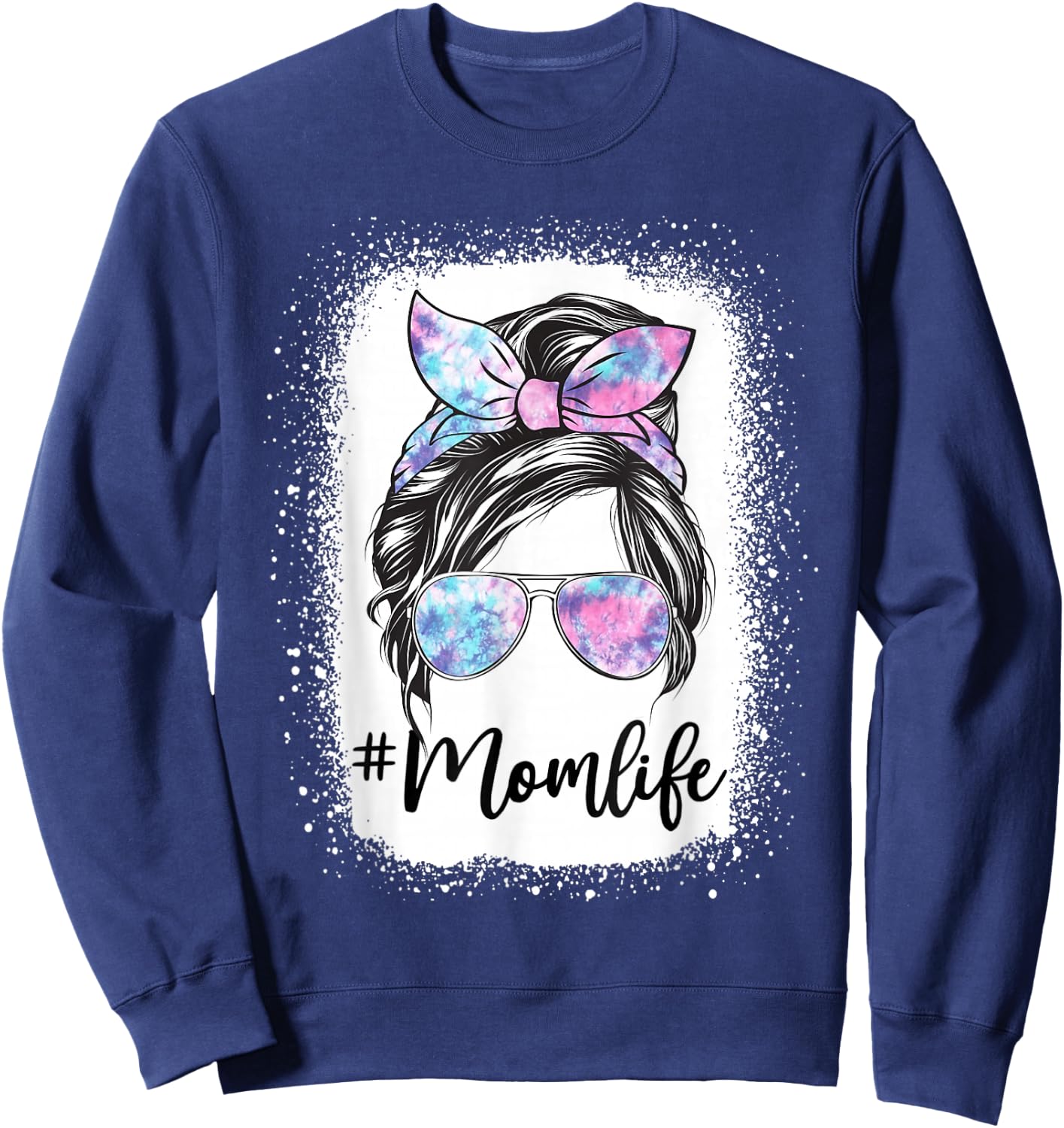 Mom Life Messy Hair Bun Tie Dye Women Mother's Day Funny Sweatshirt - Sweatshirt | Navy
