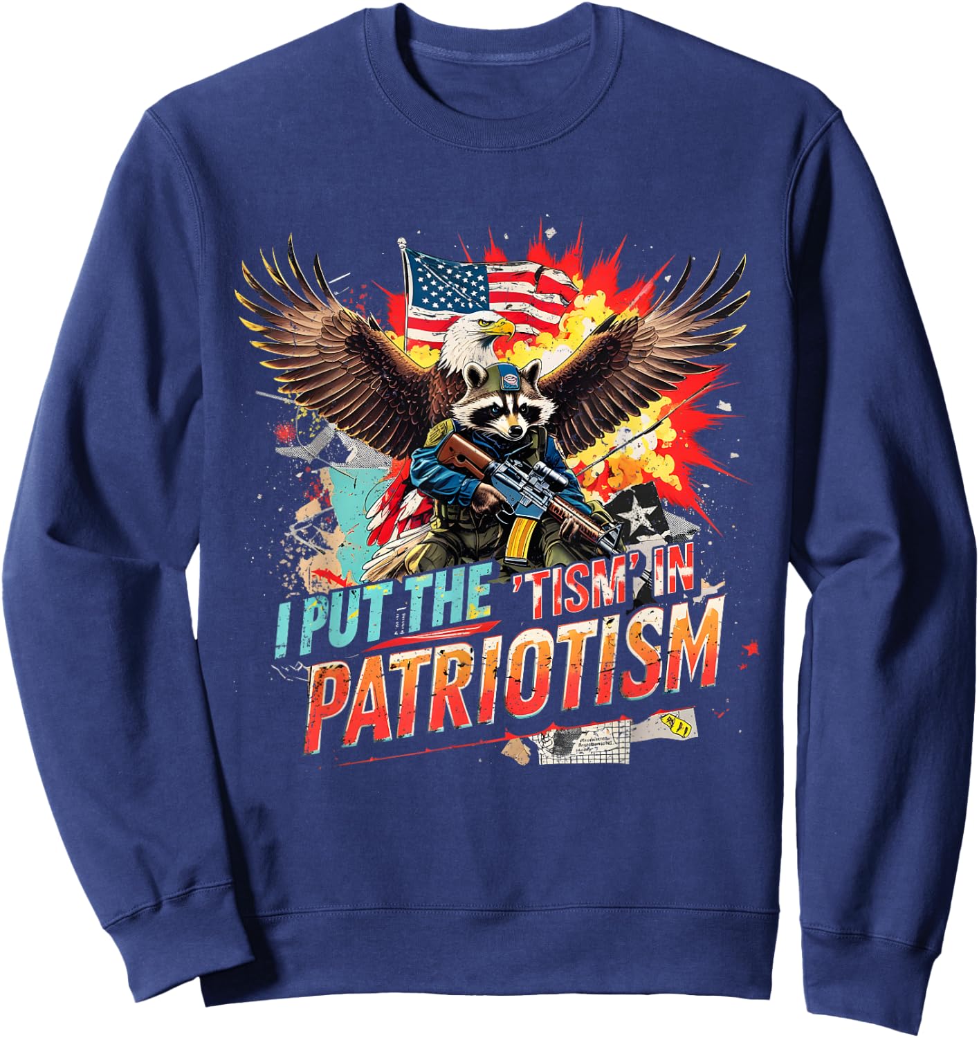 Funny I Put The Tism in Patriotism Tactical Animal Apparel Sweatshirt - Sweatshirt | Navy