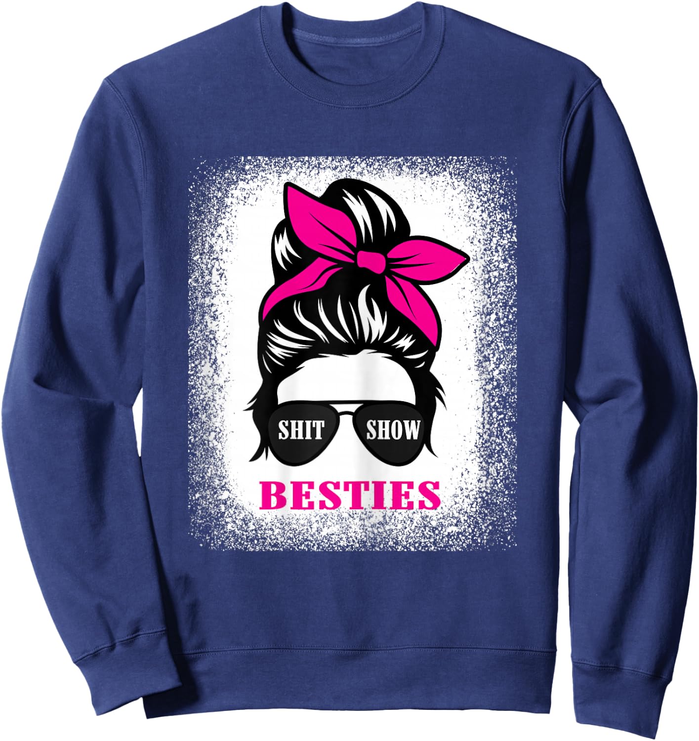 Shit Show Besties Design 2023 Casual Messy Bun Sweatshirt - Sweatshirt | Navy
