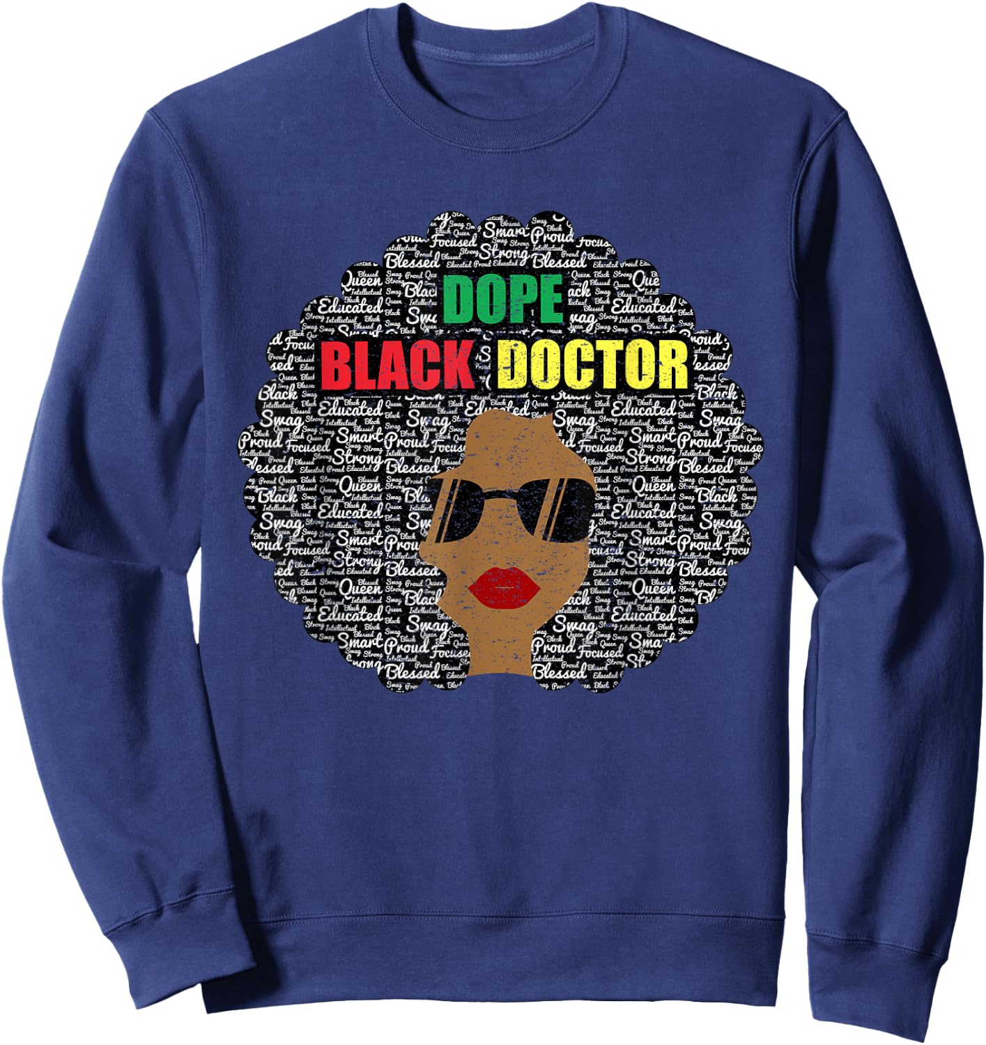 Dope Black Doctor Shirt Women Black History Month Sweatshirt - Sweatshirt | Navy