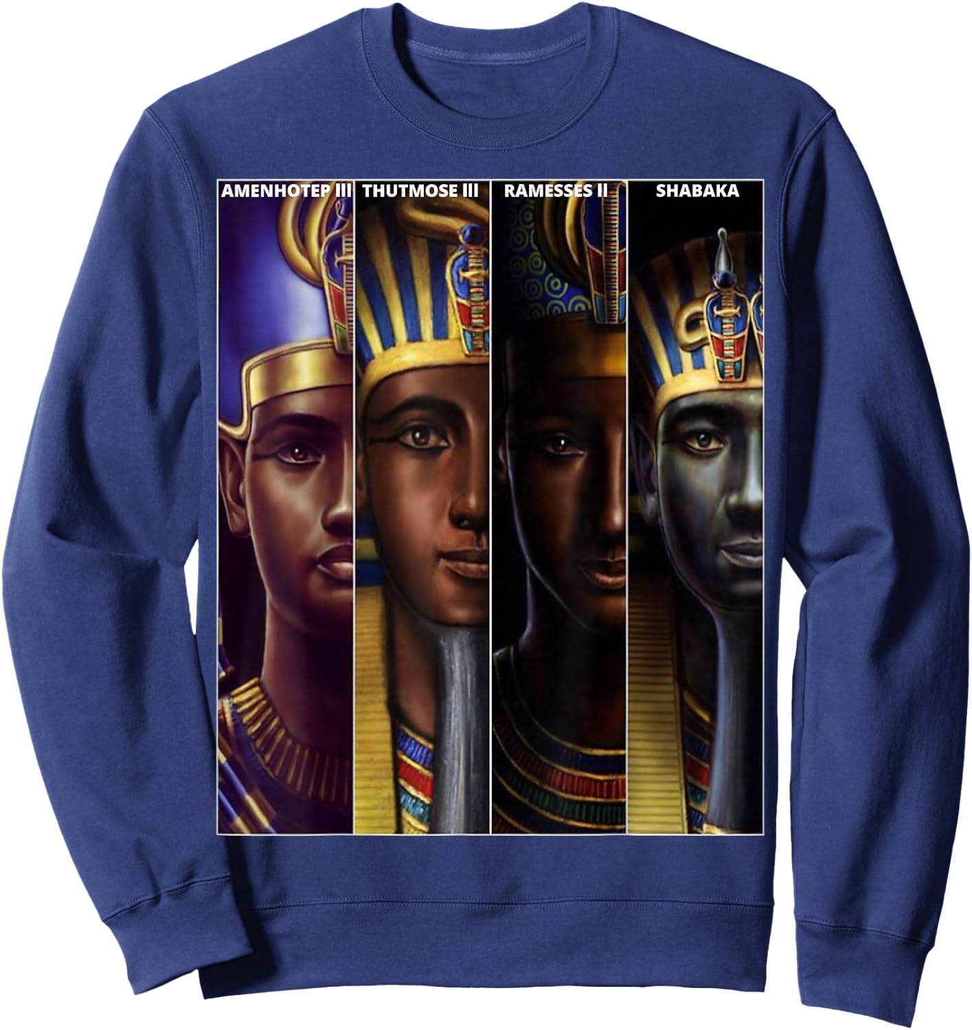 Pharaohs | Amenophis lll, Shabaka, Thutmose lll, Ramses II Sweatshirt - Sweatshirt | Navy