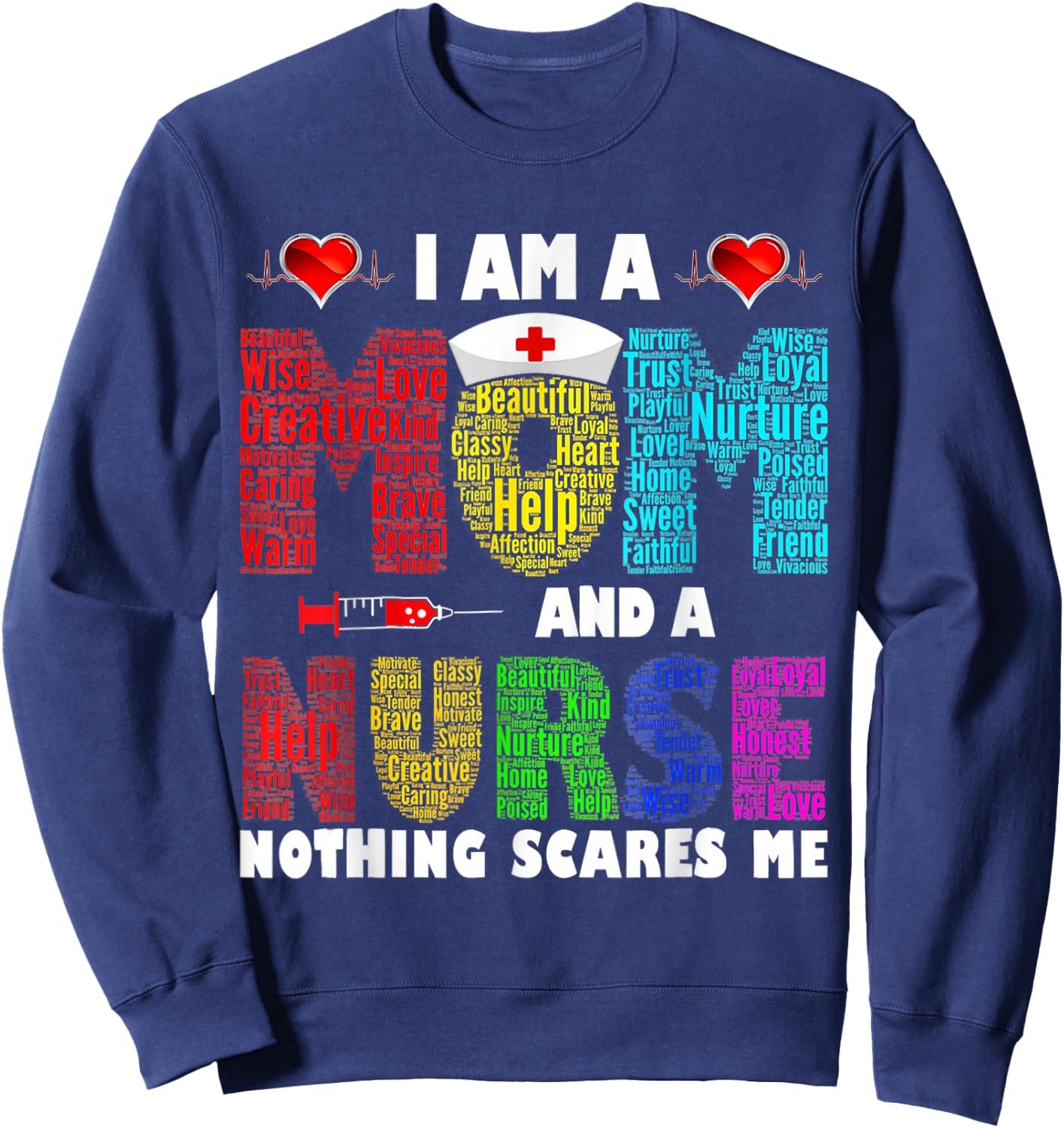 I'm A Mom And A Nurse Nothing Scares Me Sweatshirt - Sweatshirt | Navy