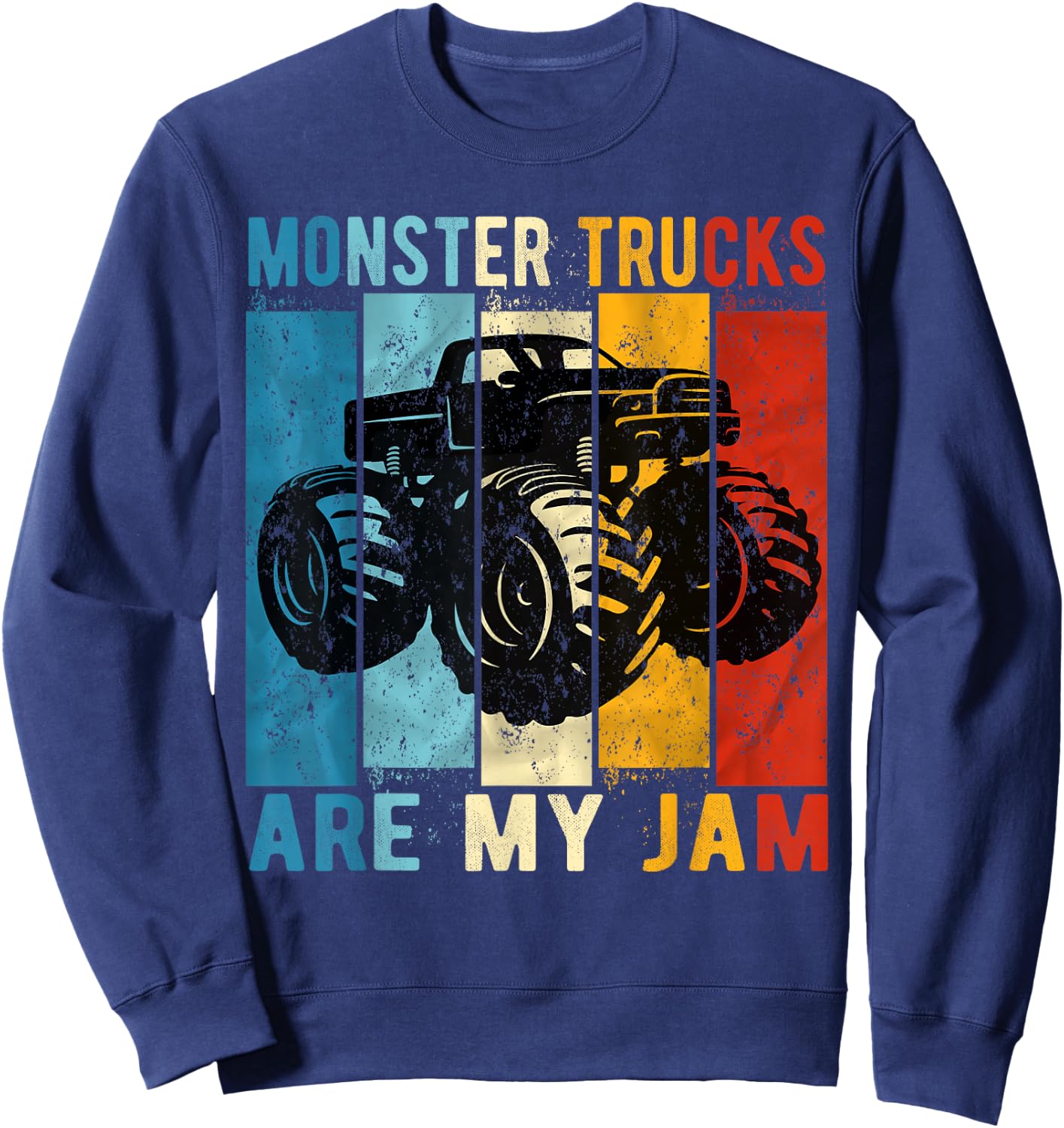 Monster Trucks Are My Jam Vintage Retro Monster Truck Sweatshirt - Sweatshirt | Navy