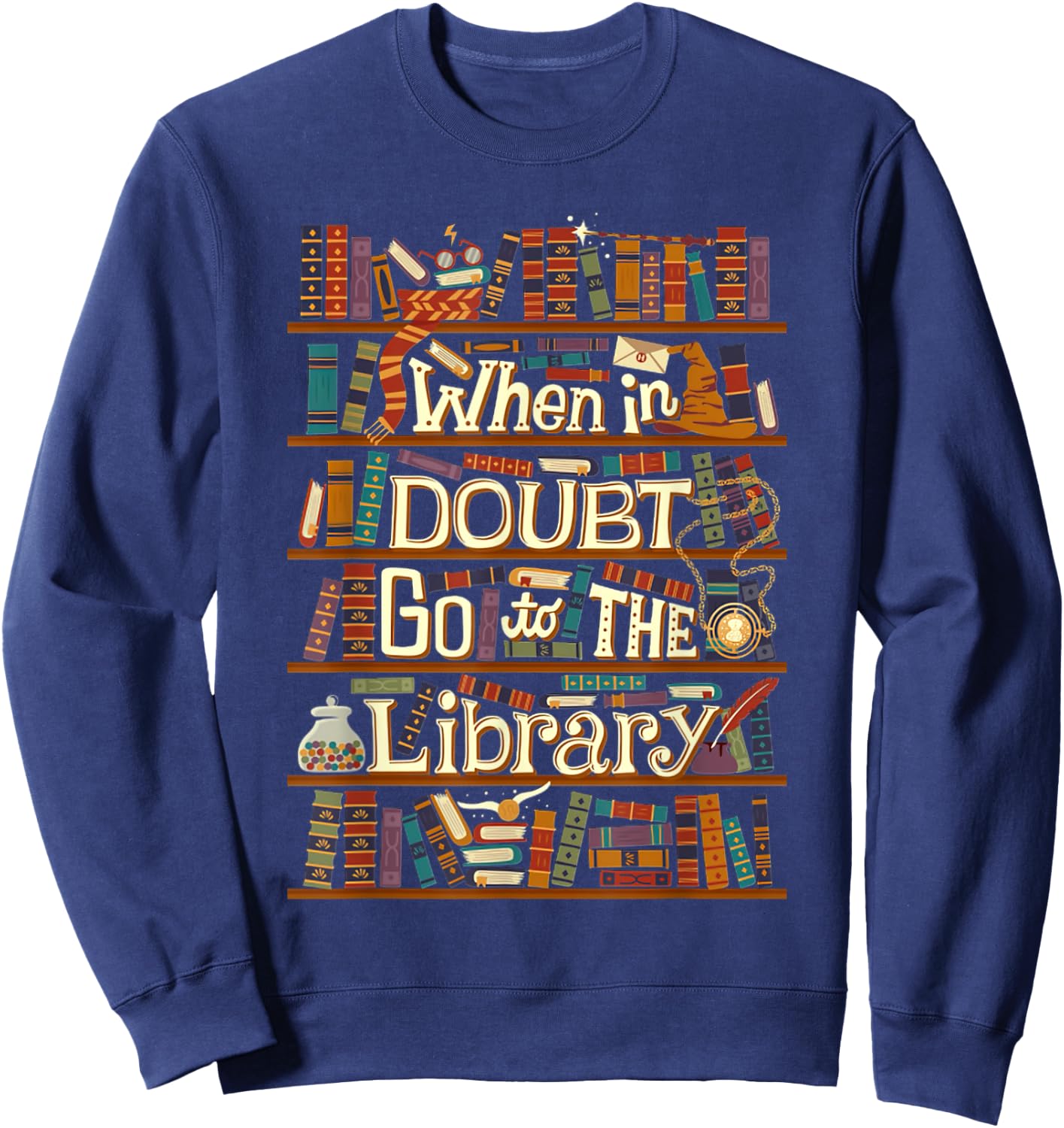 When In Doubt Go To The Library Idea For Lovers Book Reading Sweatshirt - Sweatshirt | Navy