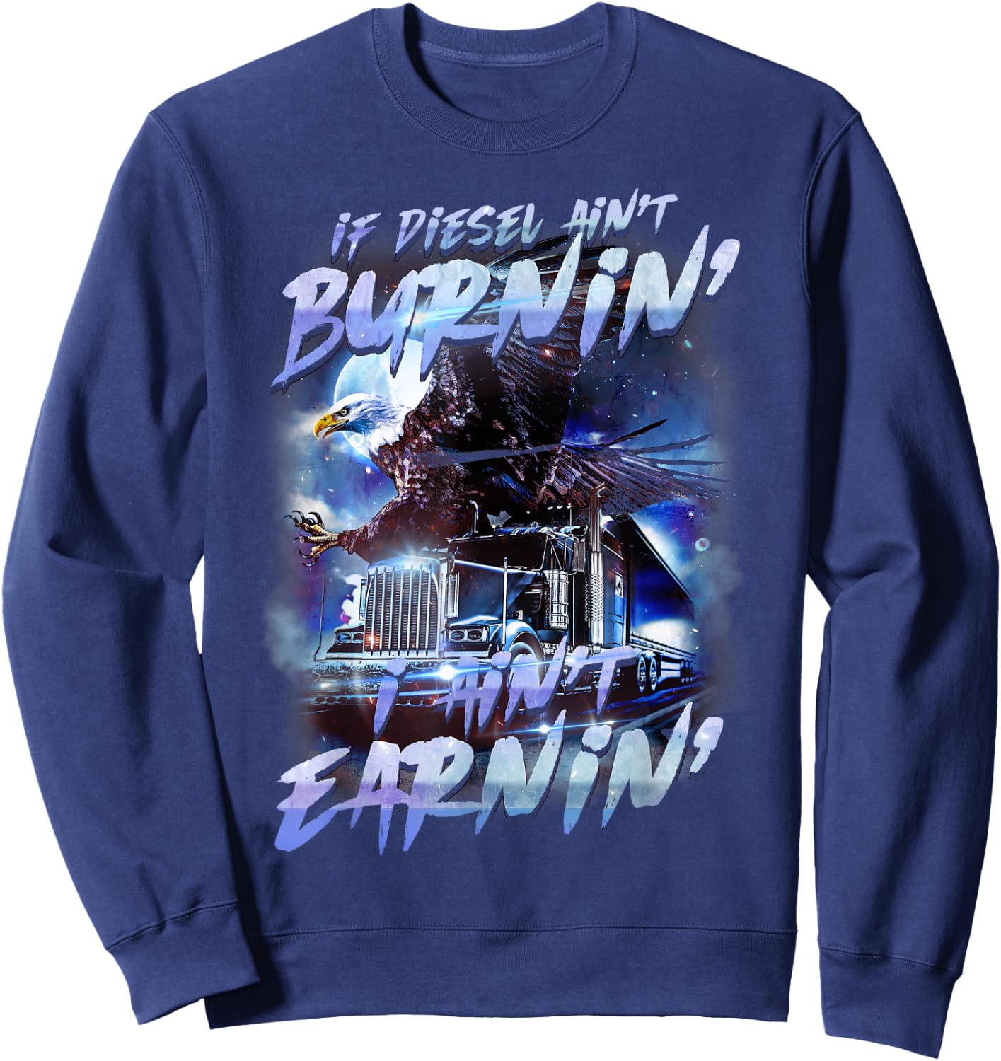 Truck Driver Design Dad Big Rig Semi-Trailer Truckin Sweatshirt - Sweatshirt | Navy