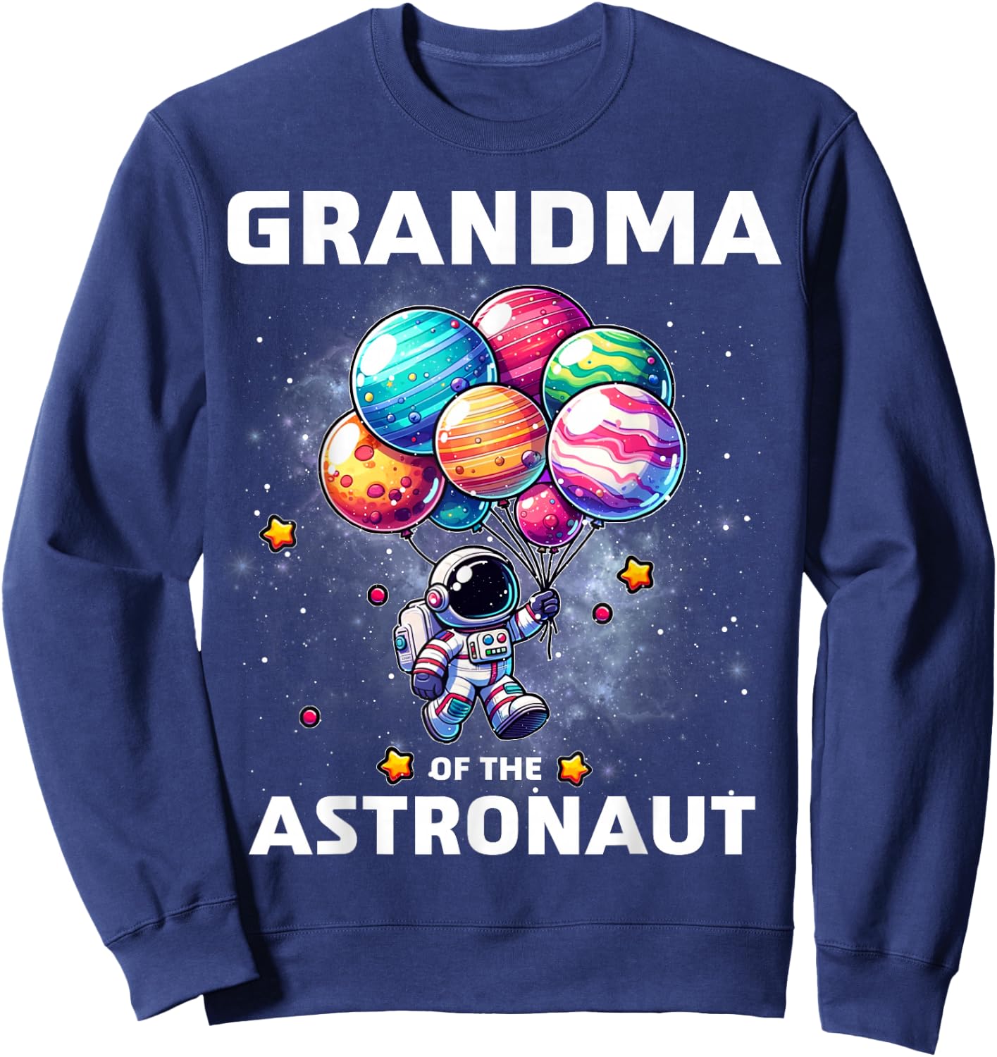 Grandma of the Astronaut Space Theme First Birthday Party Sweatshirt - Sweatshirt | Navy