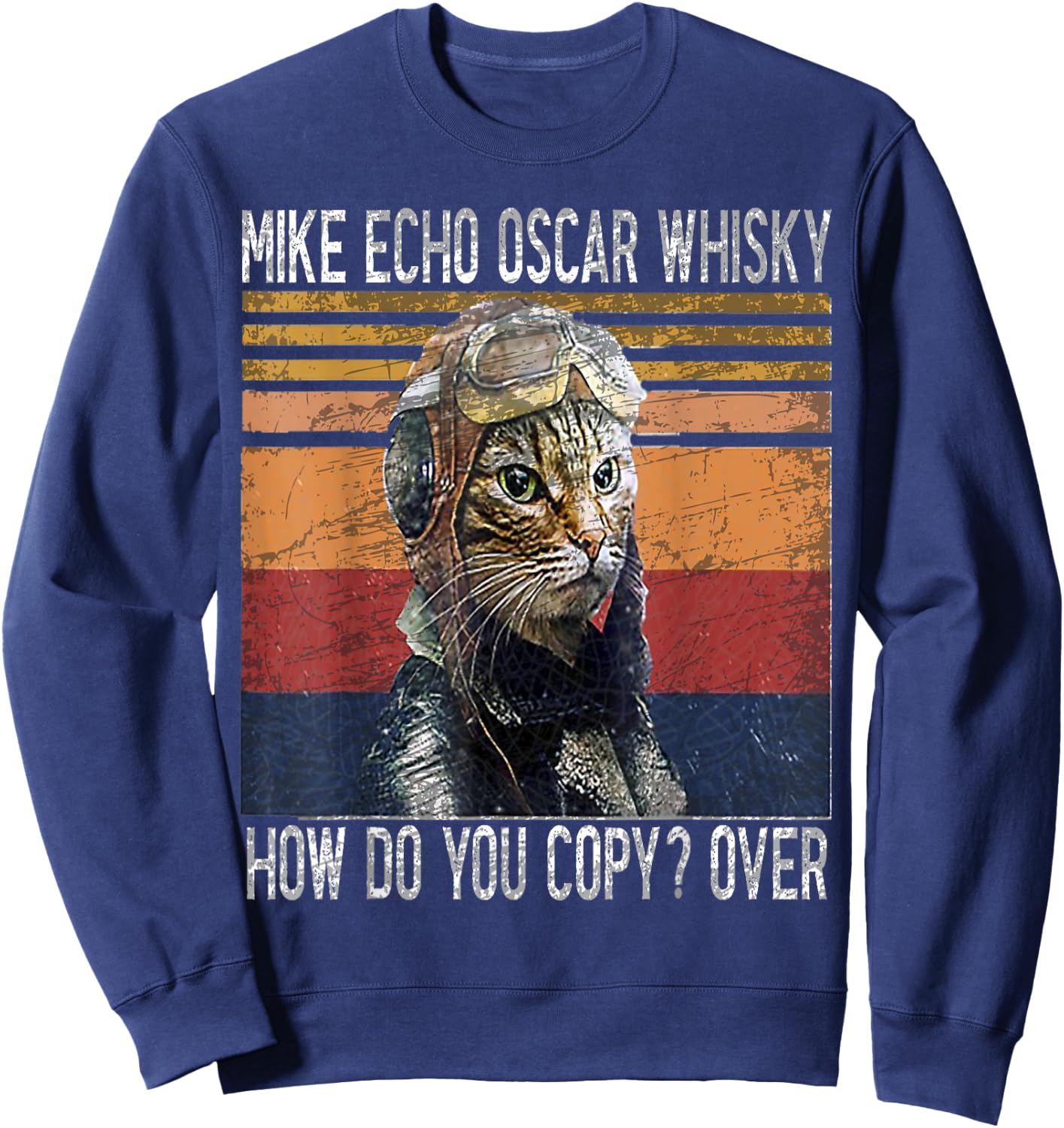 Mike Echo Oscar Whisky How Do You Copy Pilot Kitty Vintage Sweatshirt - Sweatshirt | Navy