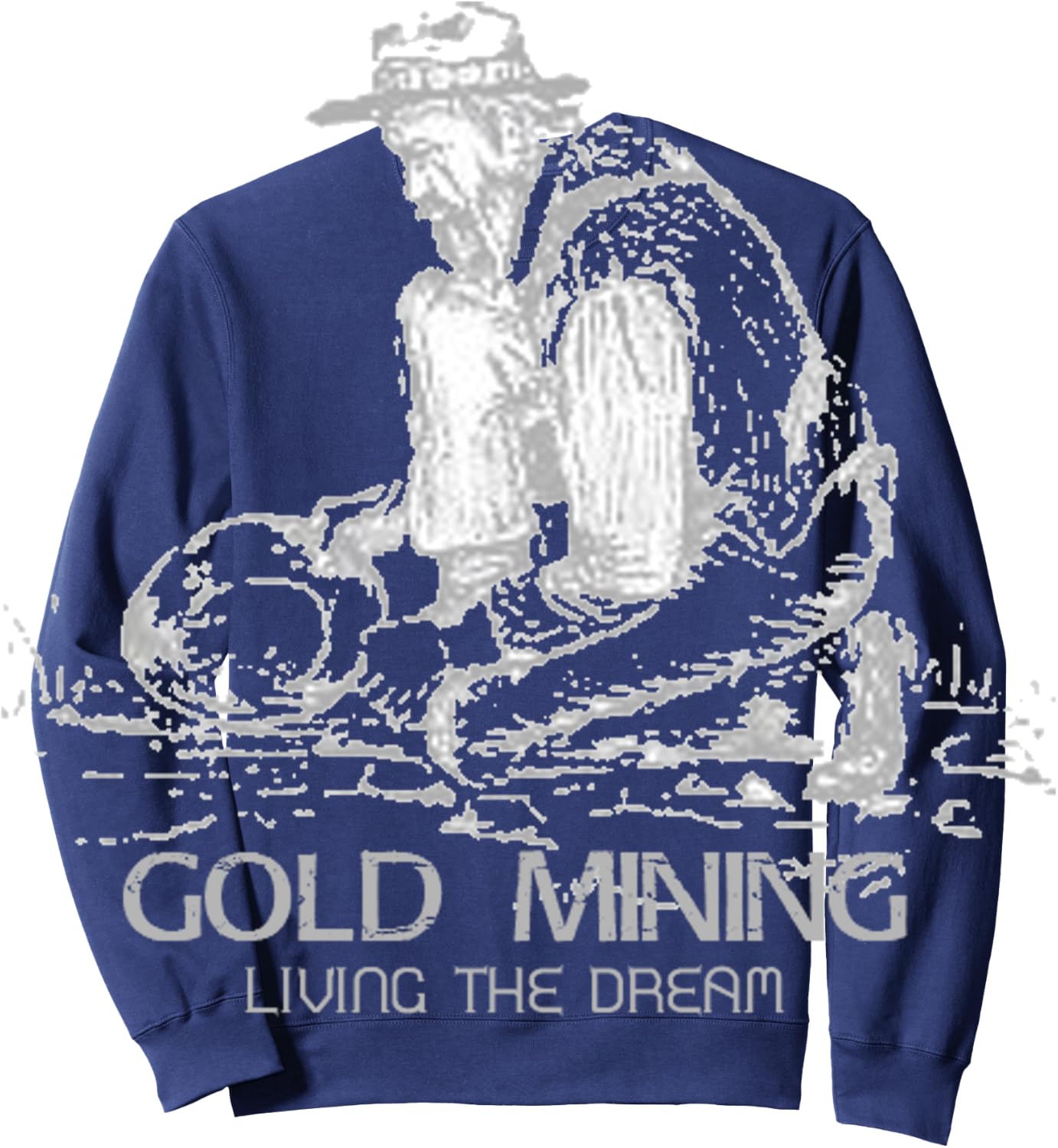 Vintage Gold Mining Shirt Living The Dream Retro Miner Sweatshirt - Sweatshirt | Navy