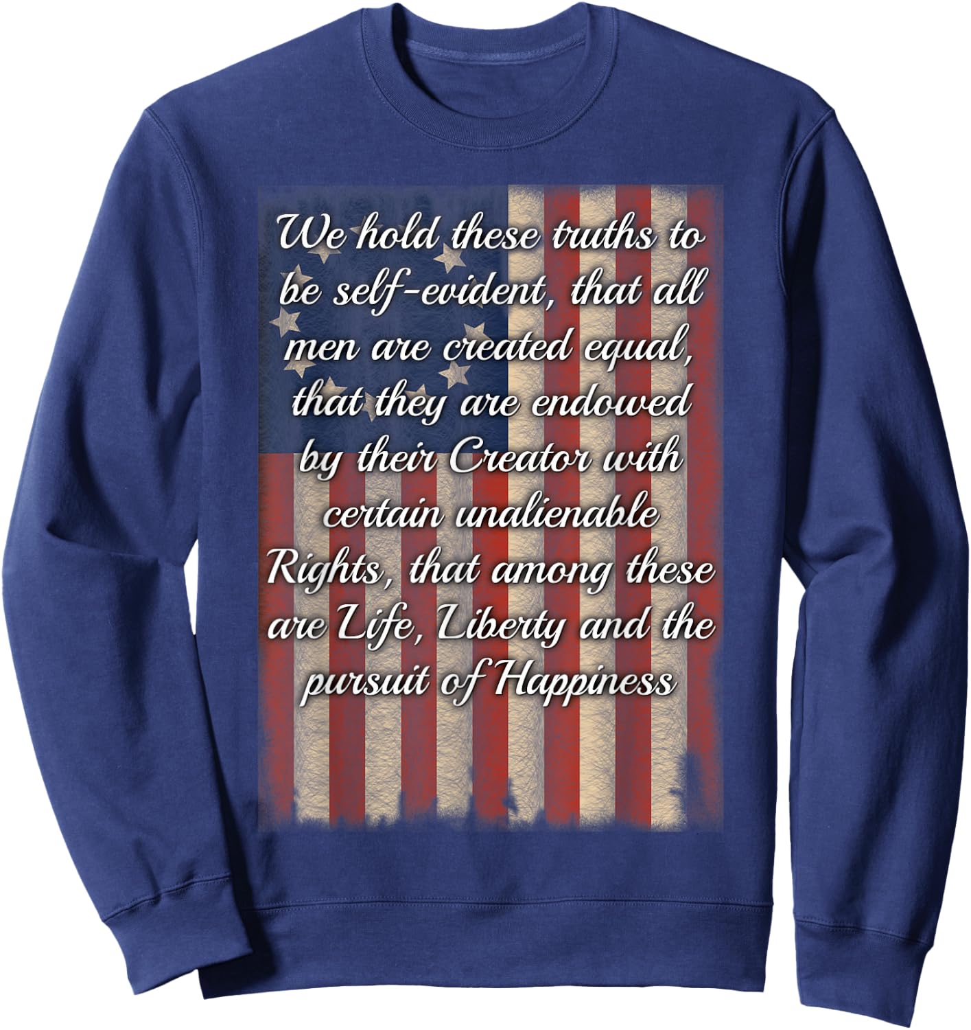 "We Hold These Truths" Declaration of Independence Sweatshirt - Sweatshirt | Navy