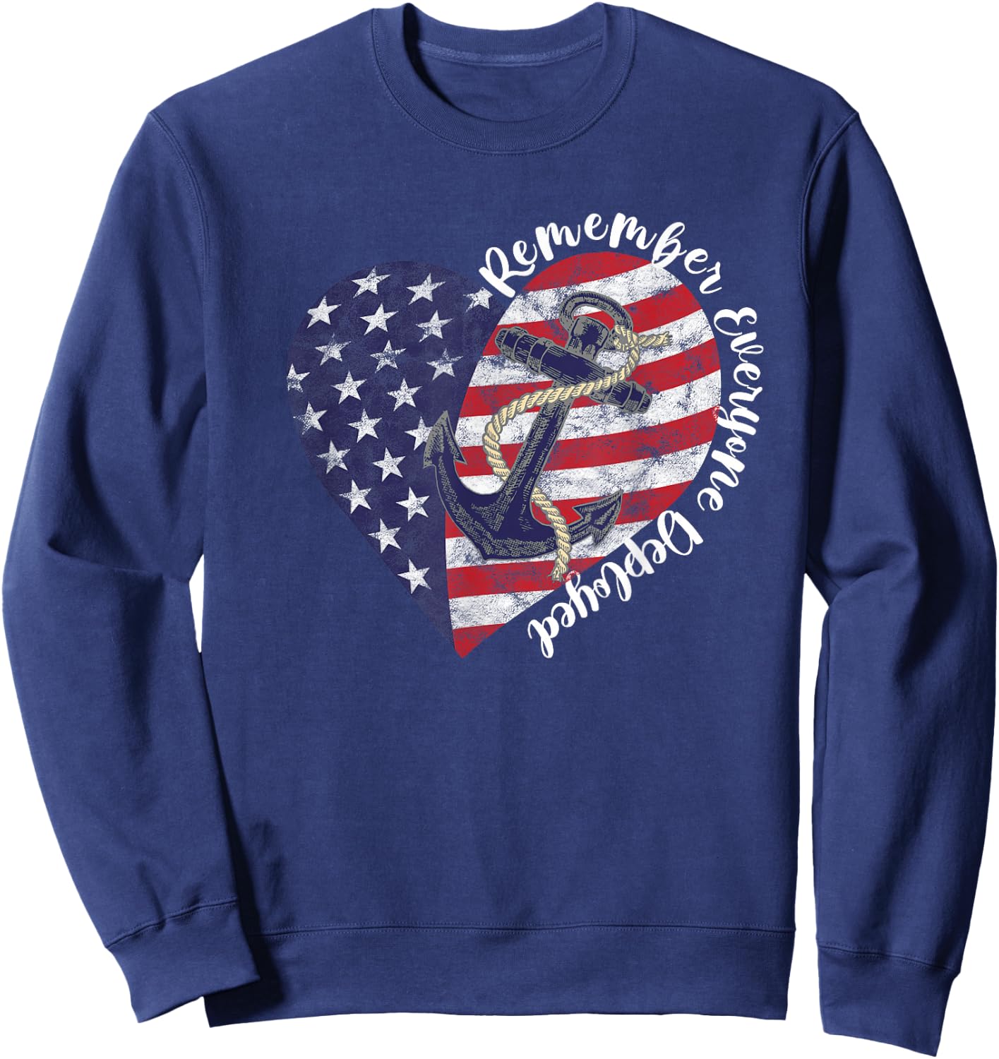 Remember Everyone Deployed RED Friday Military Anchor Heart Sweatshirt - Sweatshirt | Navy