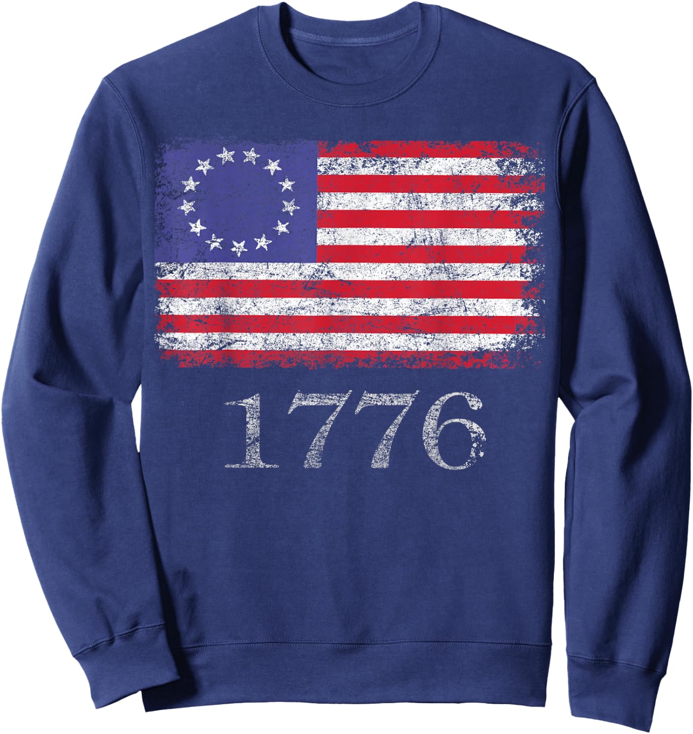 4th of July T Shirt American Flag Betsy Ross 1776 Men Women Sweatshirt - Sweatshirt | Navy
