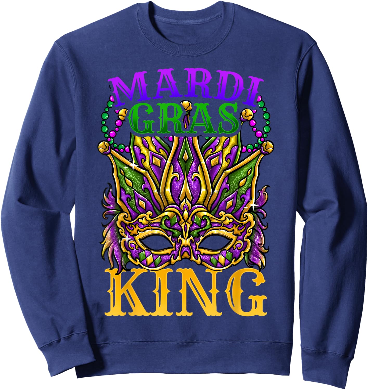 Mardi Gras King Sweatshirt - Sweatshirt | Navy