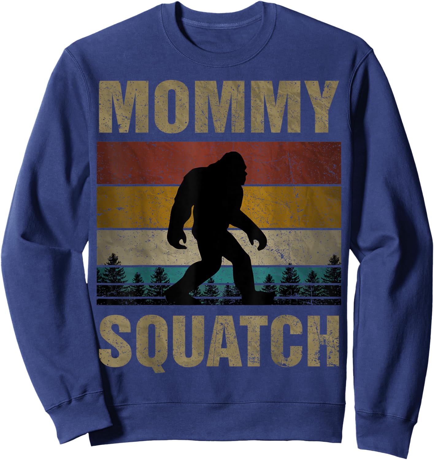 Mommy Squatch Bigfoot Mommy Sasquatch Yeti Family Matching Sweatshirt - Sweatshirt | Navy