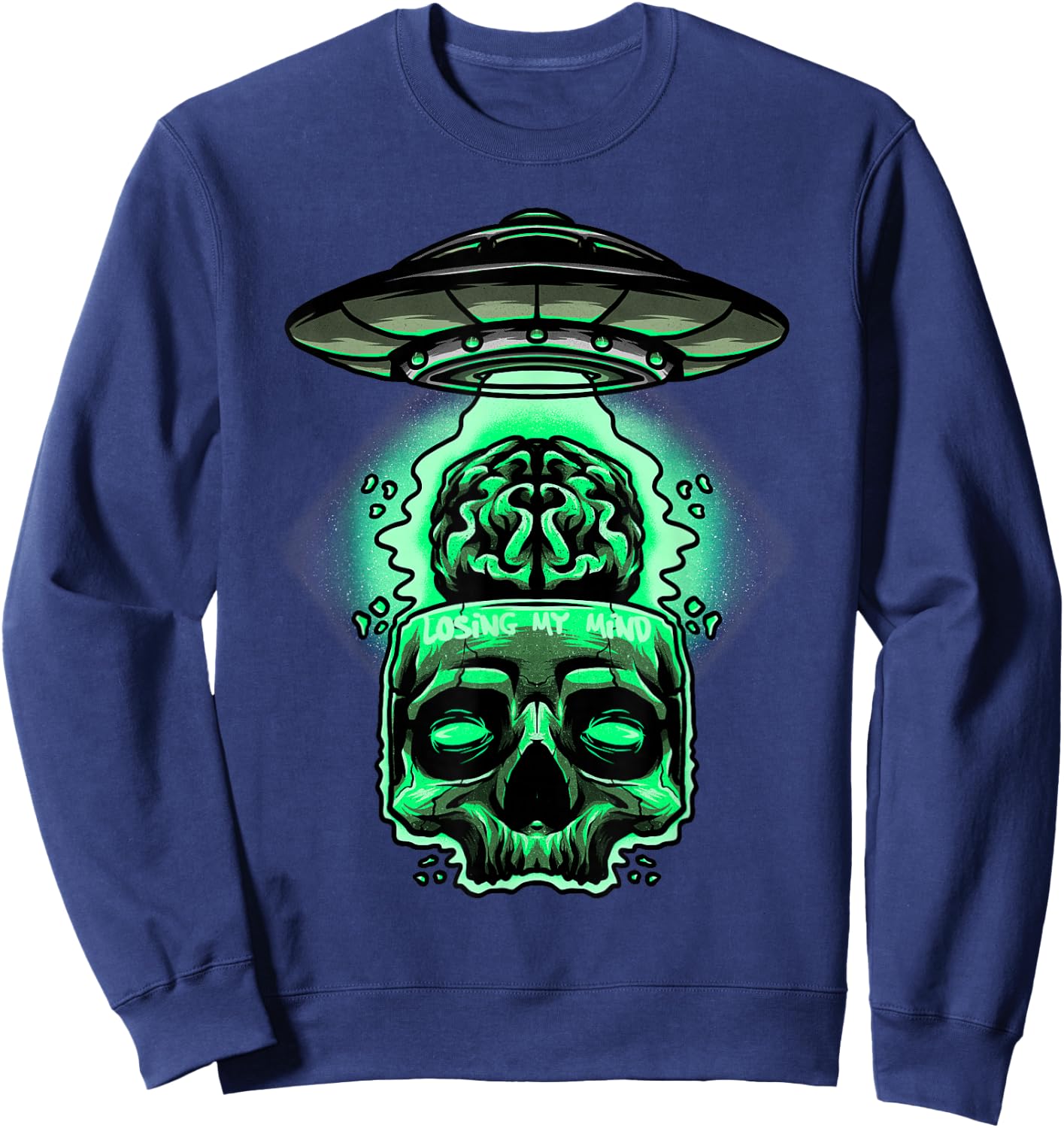 Losing My Mind Brain Skull UFO Alien Space Craft Abduction Sweatshirt - Sweatshirt | Navy