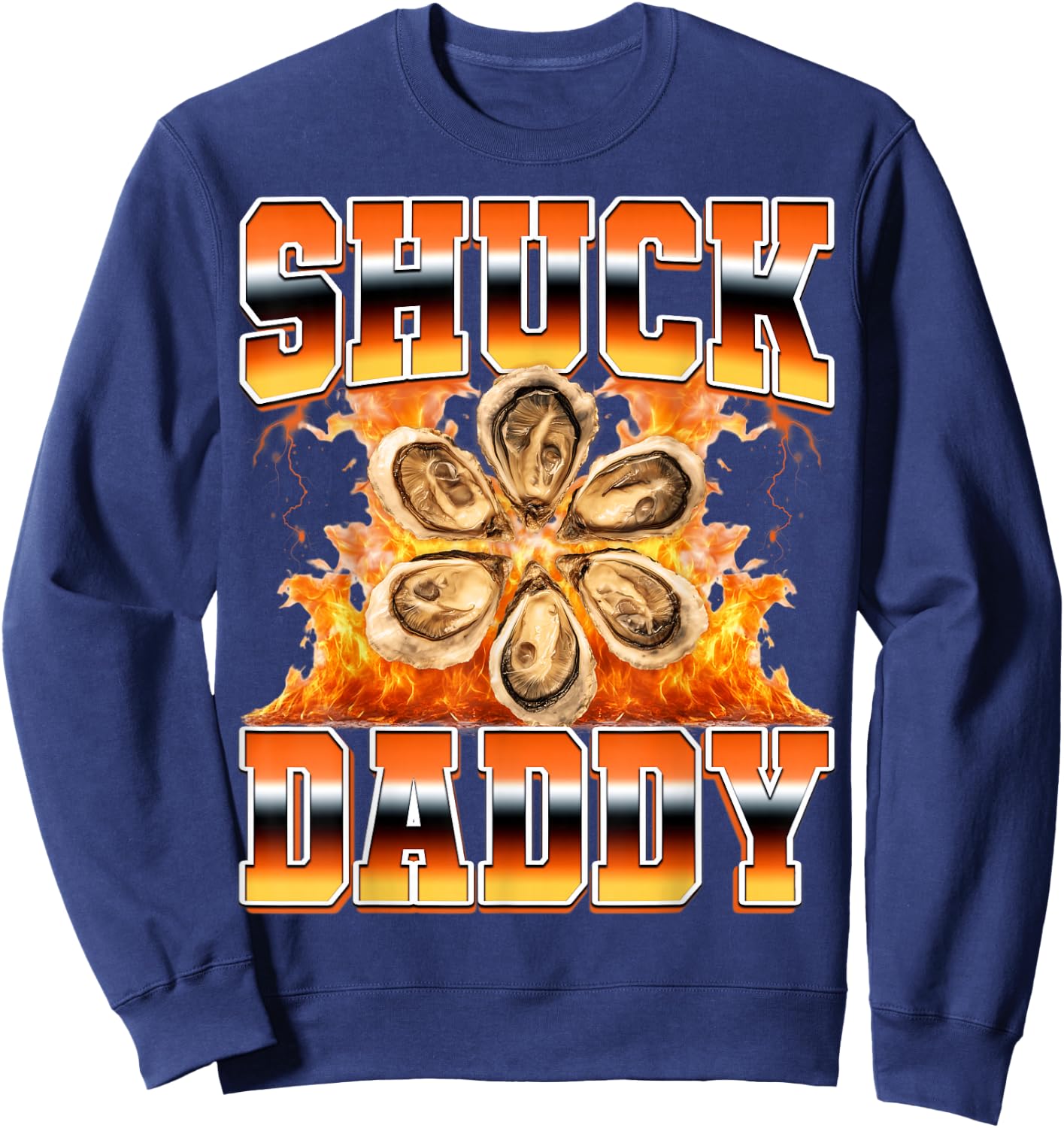 Shuck Daddy Oyster Shucking Seafood Lover 90s Bootleg Style Sweatshirt - Sweatshirt | Navy