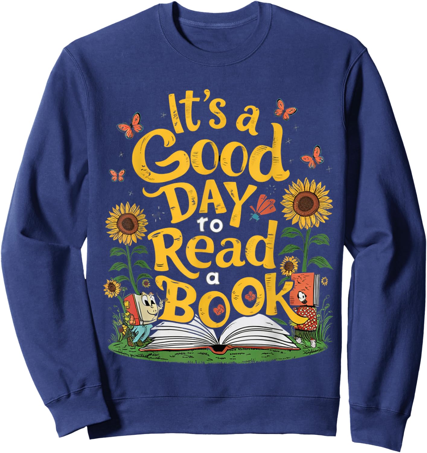 Student It's A Good Day to Read a Book Back to School Sweatshirt - Sweatshirt | Navy