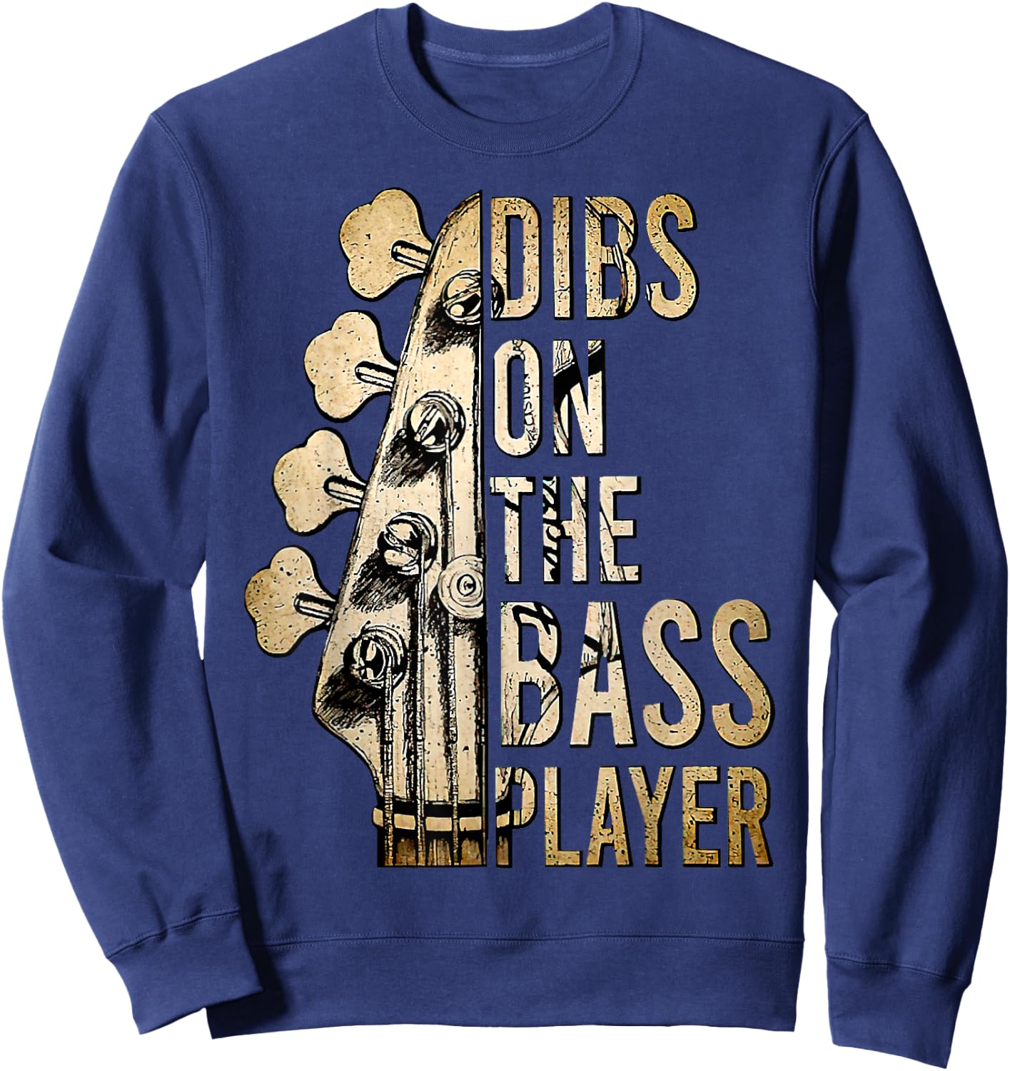 Dibs On The Bass Player Guitar Musician Sweatshirt - Sweatshirt | Navy