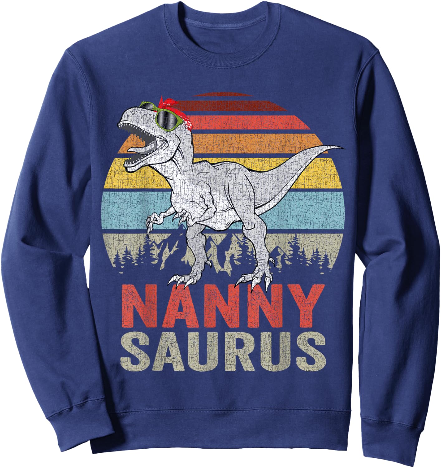 Nannysaurus T Rex Dino Nanny Saurus Family Matching Dinosaur Sweatshirt - Sweatshirt | Navy