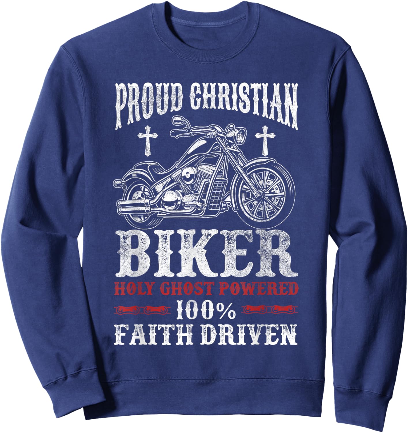 Motorcycle Proud Christian Biker Faith Driven Sweatshirt - Sweatshirt | Navy