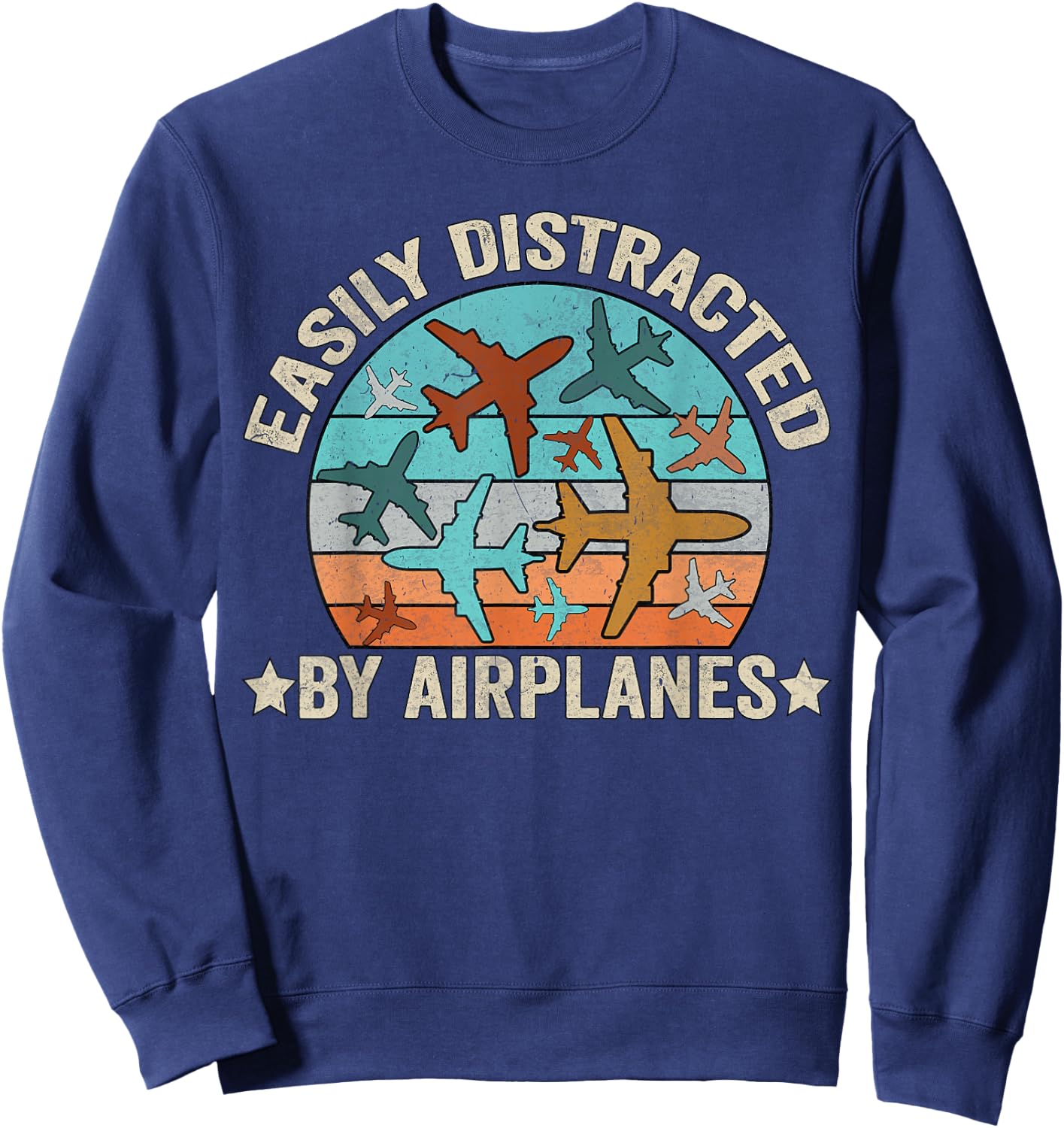 Easily Distracted By Airplanes funny airplane aviation pilot Sweatshirt - Sweatshirt | Navy