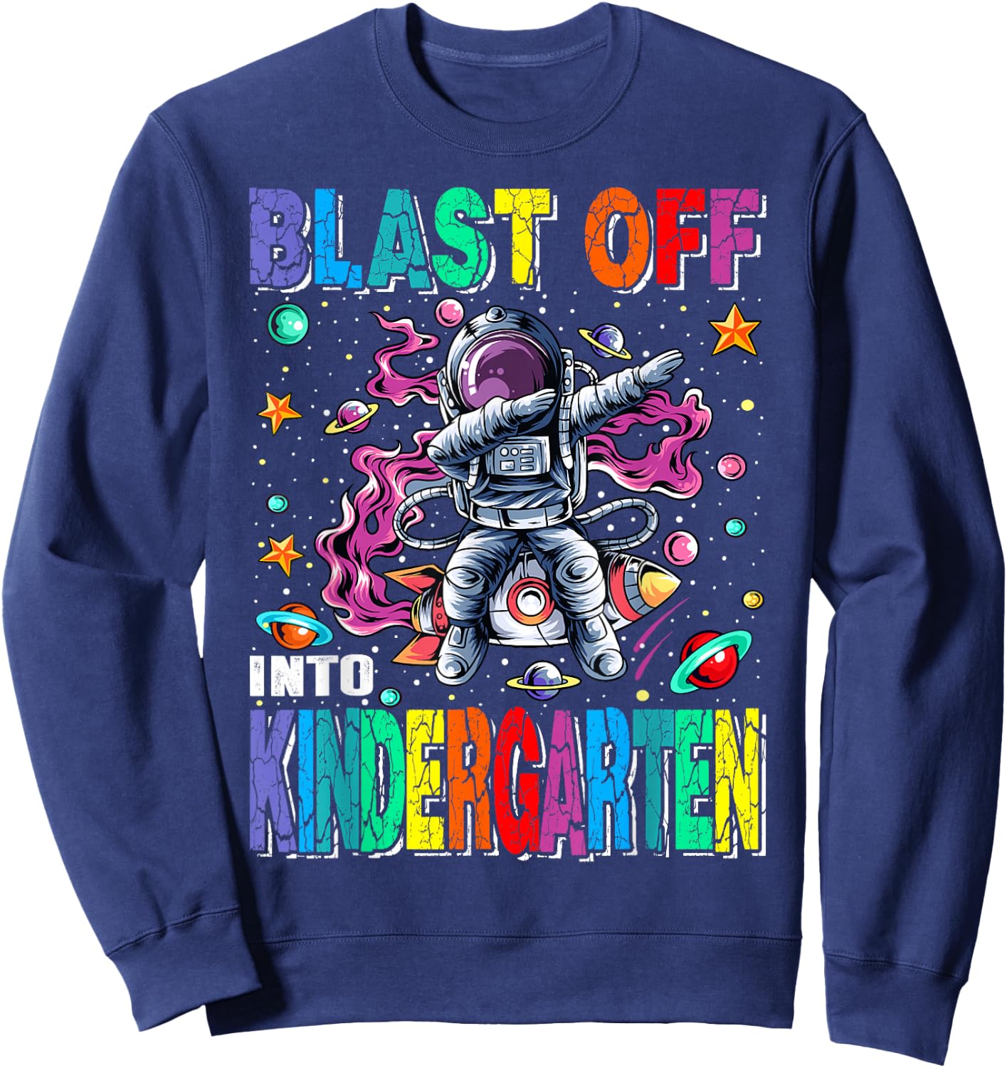 Blast Off Into Kindergarten Rocket Back To School Sweatshirt - Sweatshirt | Navy