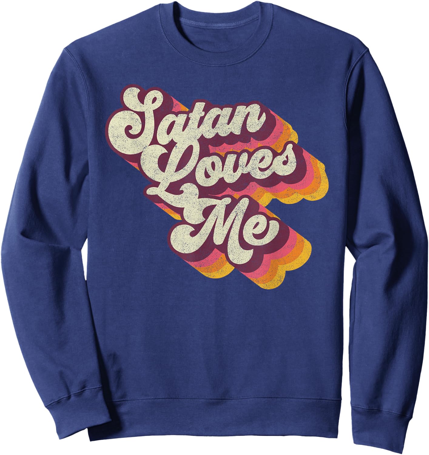 Satan Loves Me - Vintage 70s Satanic Evil Magic Lucifer 666 Sweatshirt - Sweatshirt | Navy
