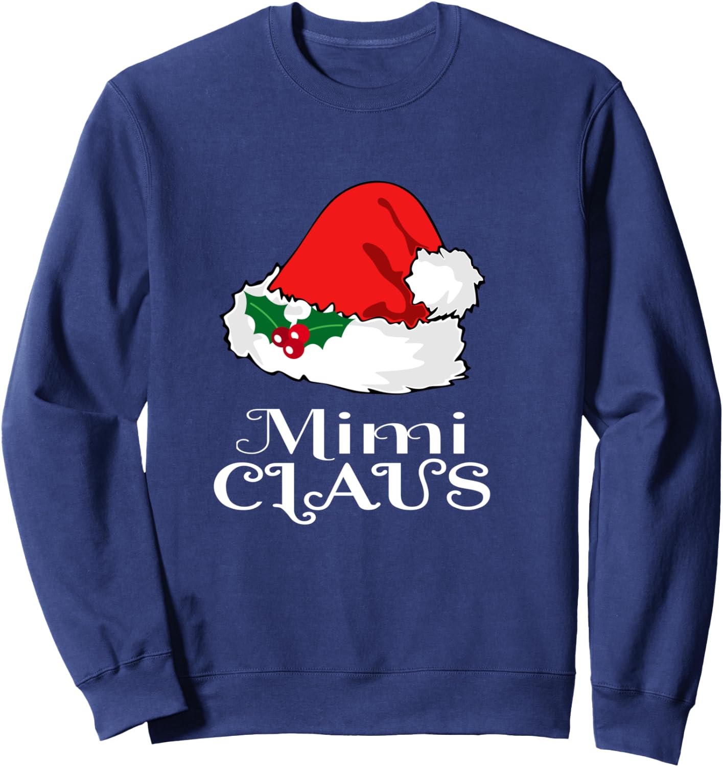 Christmas Mimi Claus Matching Pajama Santa Hat X-mas Sweatshirt - Sweatshirt | Navy