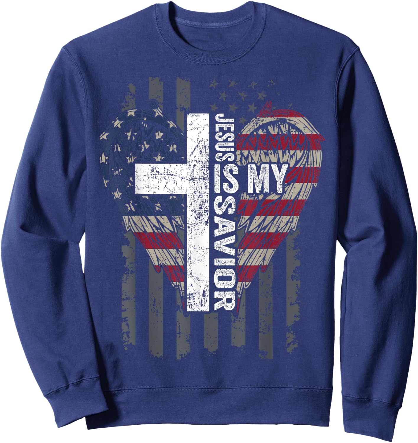 Jesus Is My Savior - Patriotic Christian Faith Cross Flag Sweatshirt - Sweatshirt | Navy